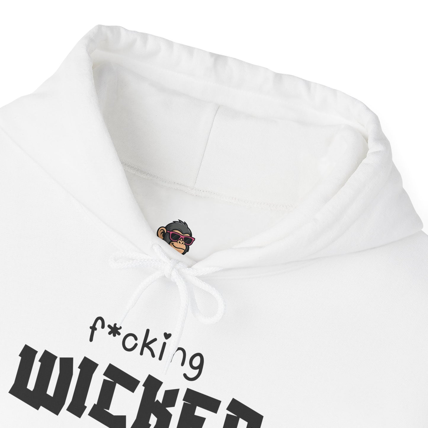 f*cking WICKED Hoodie