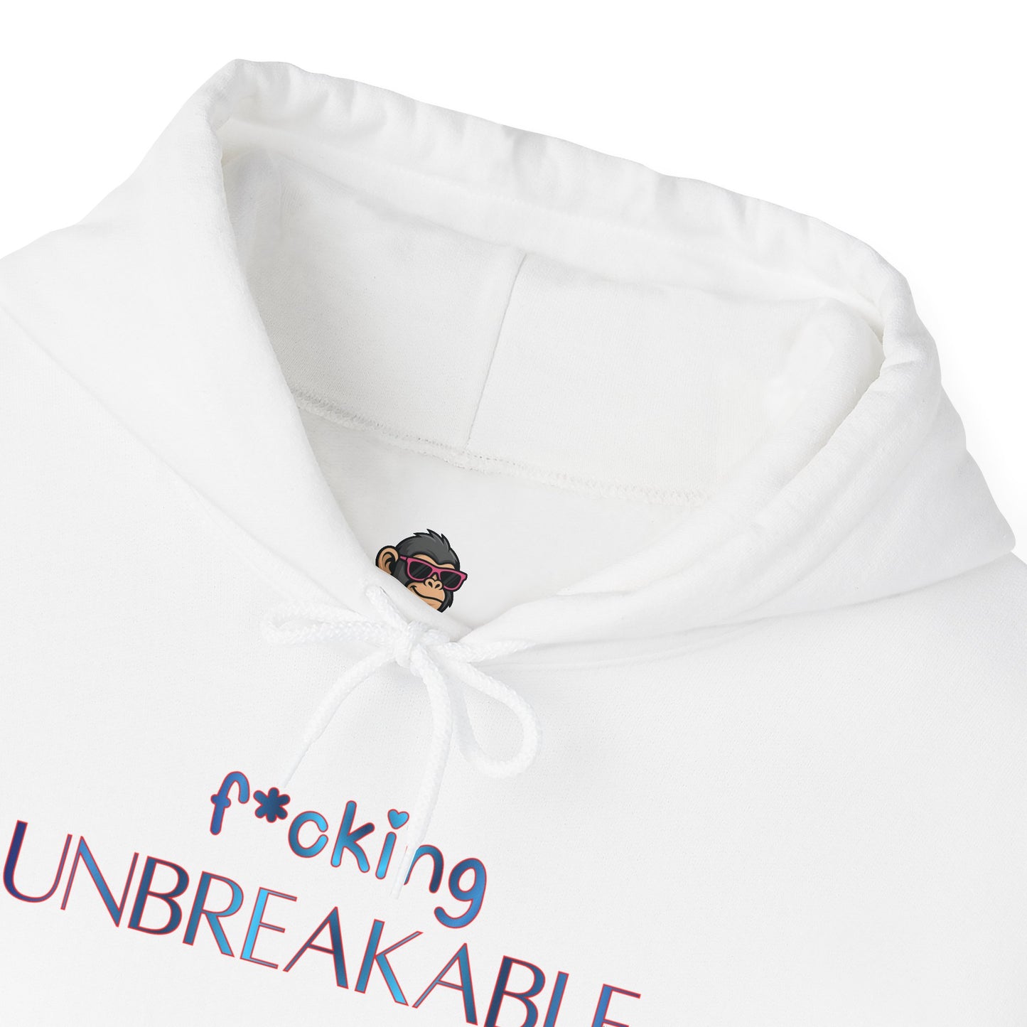 f*cking Unbreakable Hoodie