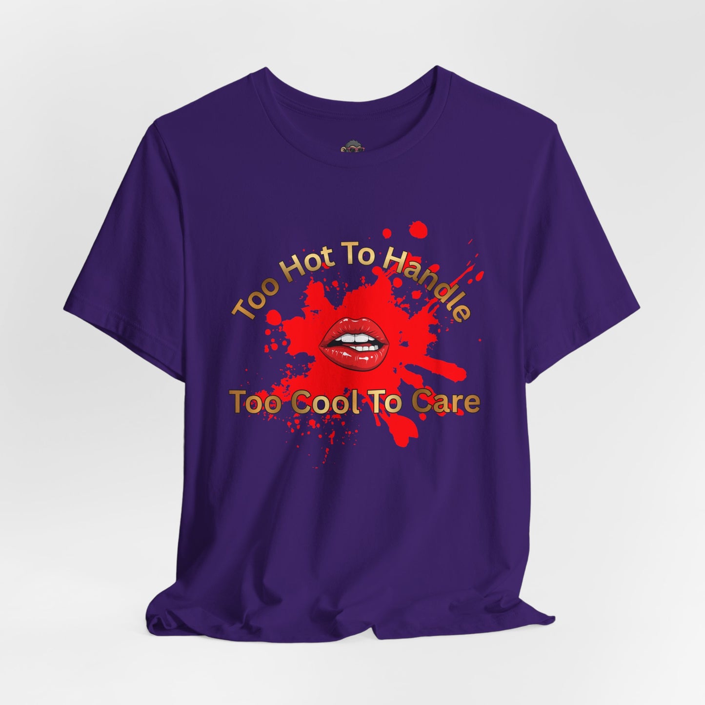 Too Hot To Handle Graphic Tee – Red Lip Splash "Too Cool To Care"