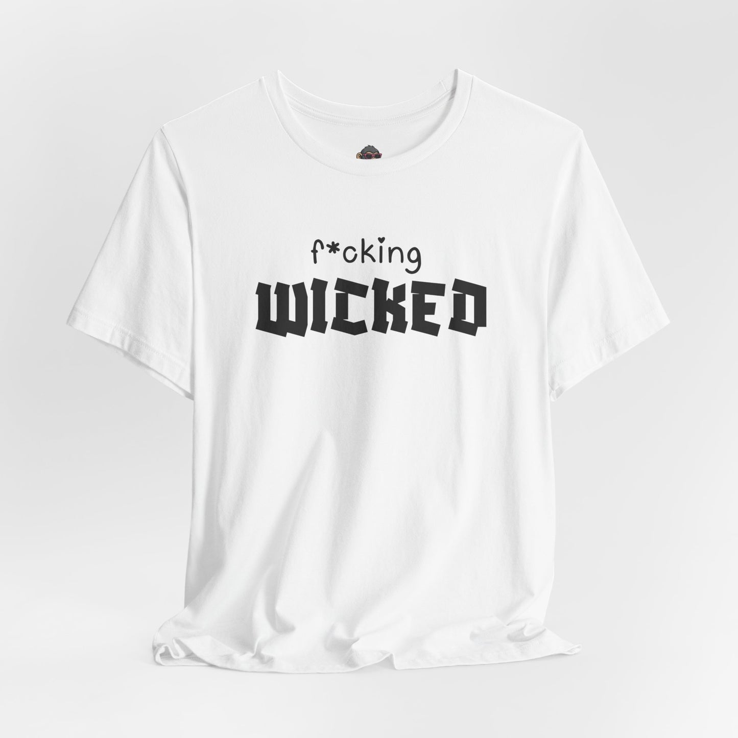 F*cking WICKED Tee