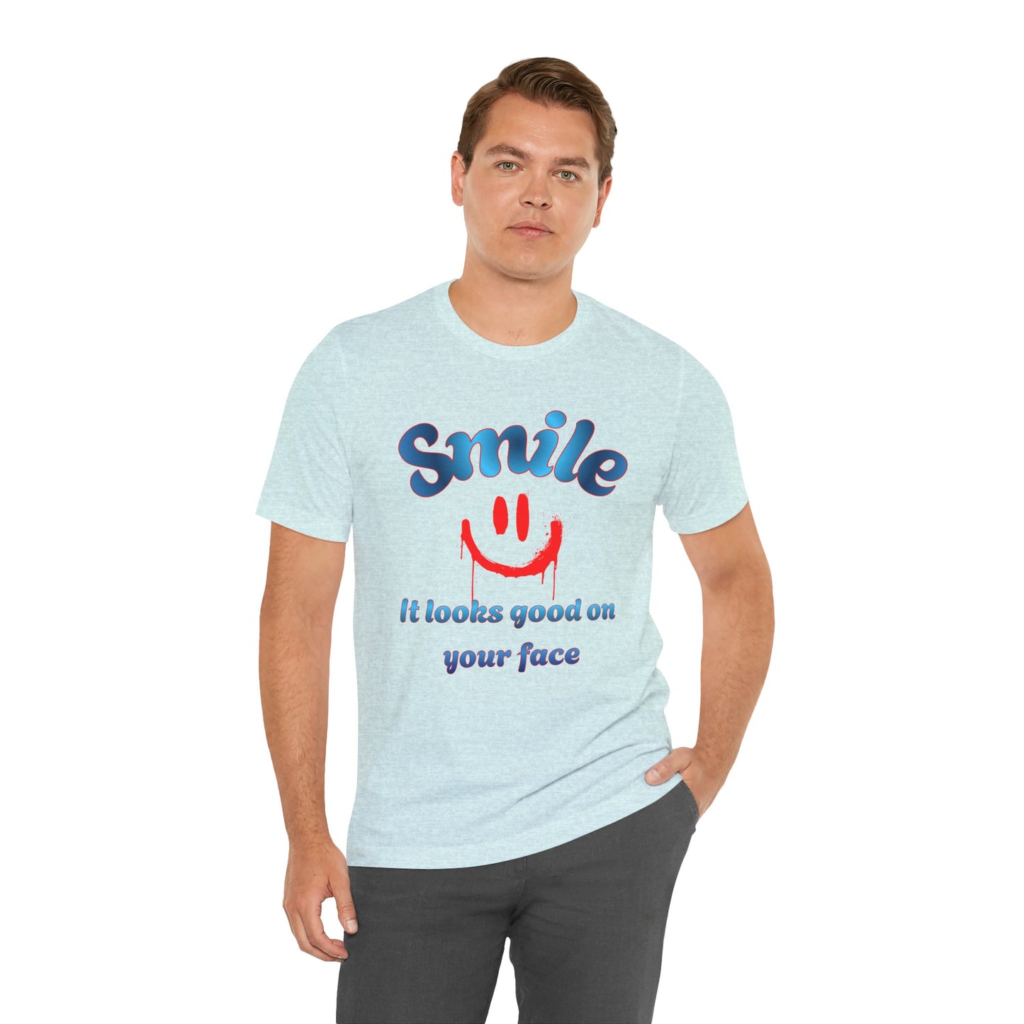 Smile Tee — "Smile, it looks good on your face" Graphic T-Shirt