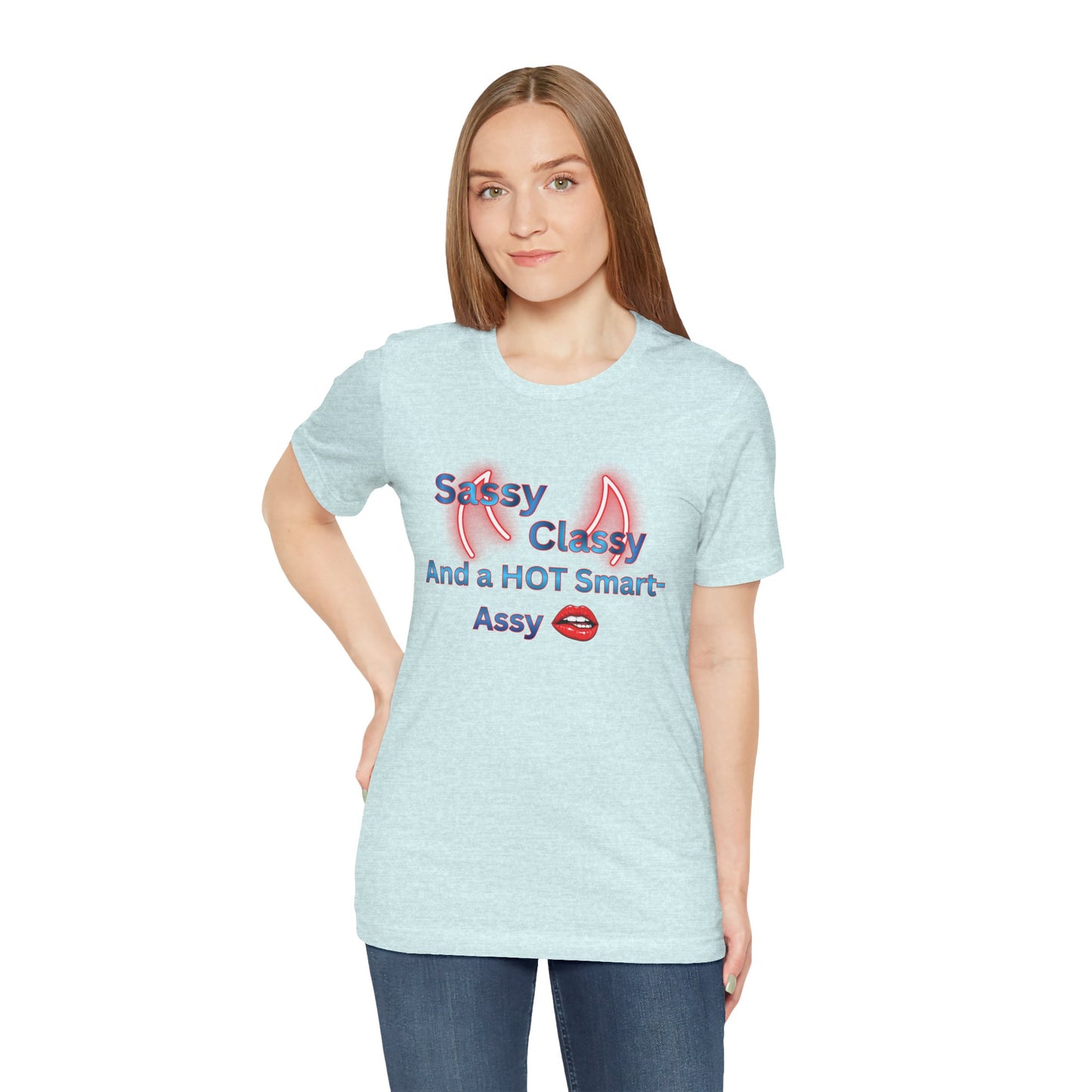 Sassy Classy 'Hot Smart-Assy' Graphic Tee — Fun Feminine Statement T‑Shirt