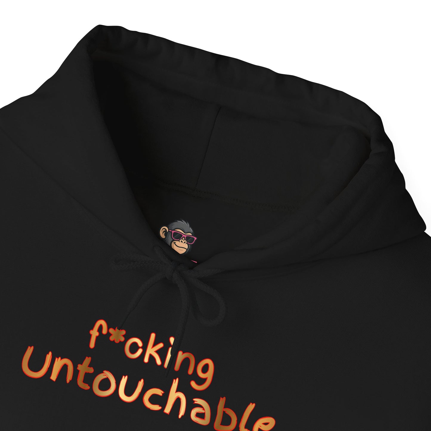 f*cking Untouchable Hoodie