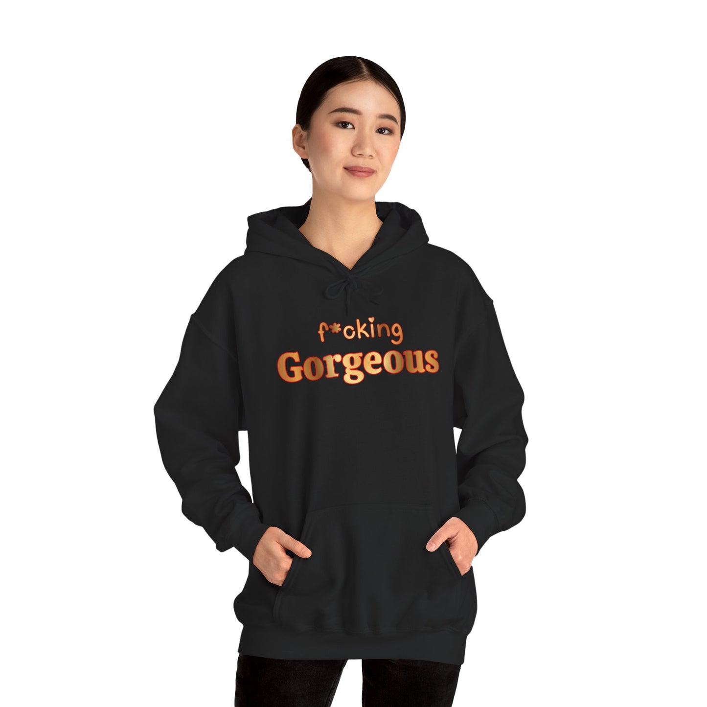 F*cking Gorgeous Hoodie