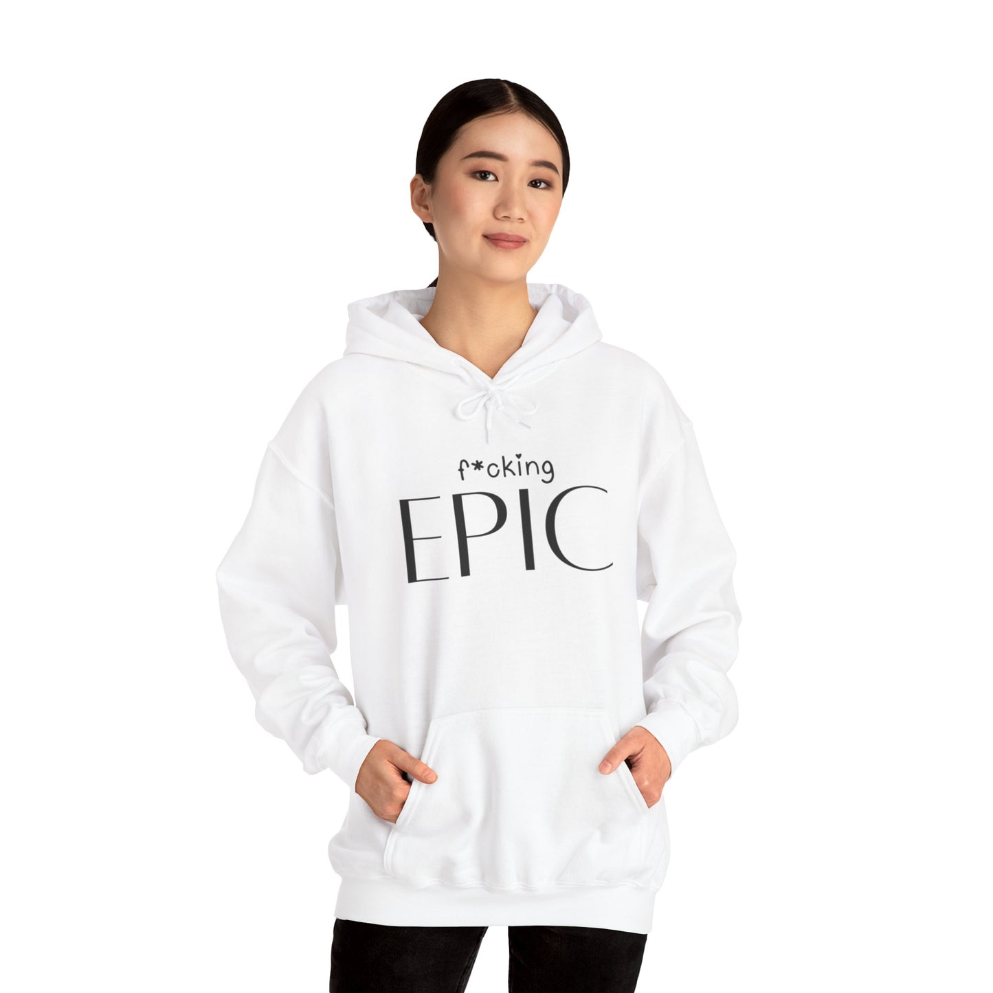 F*cking Epic Hoodie