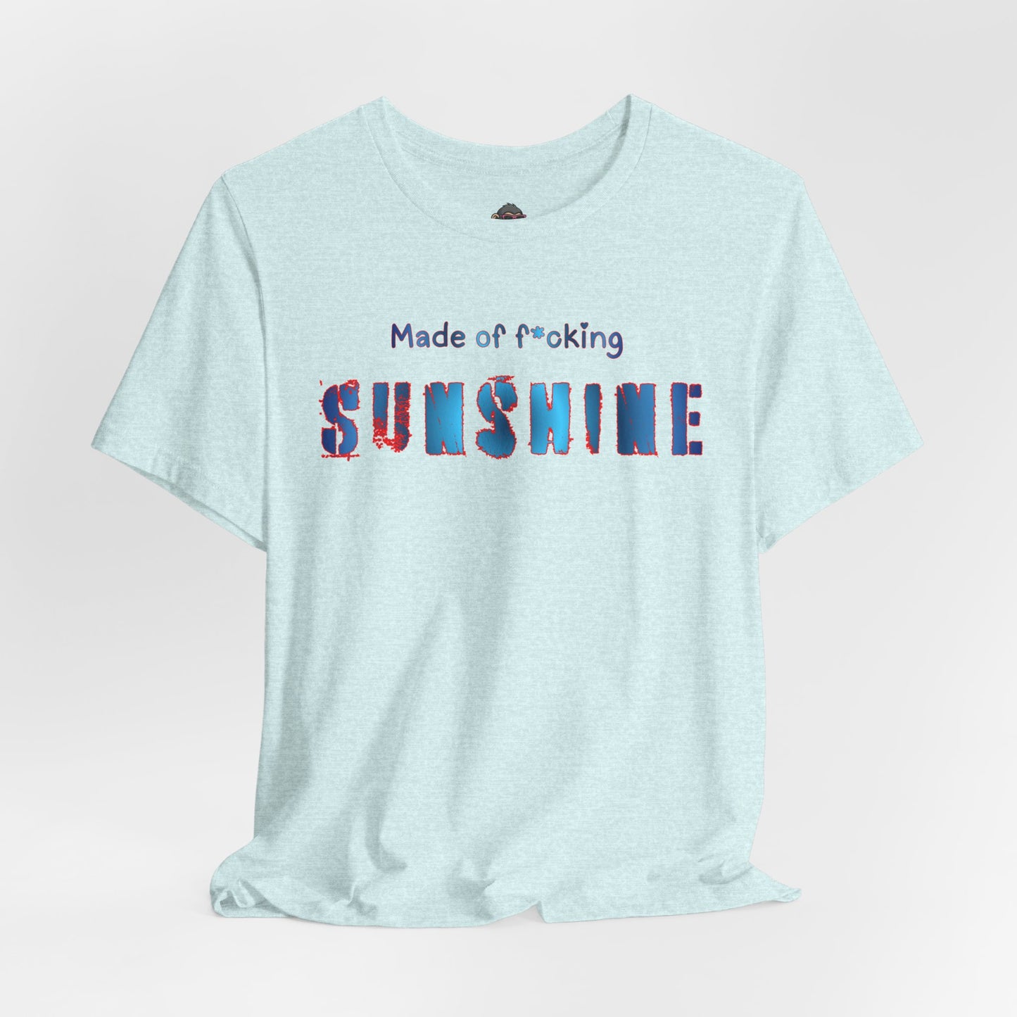 Made of F*cking Sunshine T‑Shirt — Bold Colorful Typography Tee