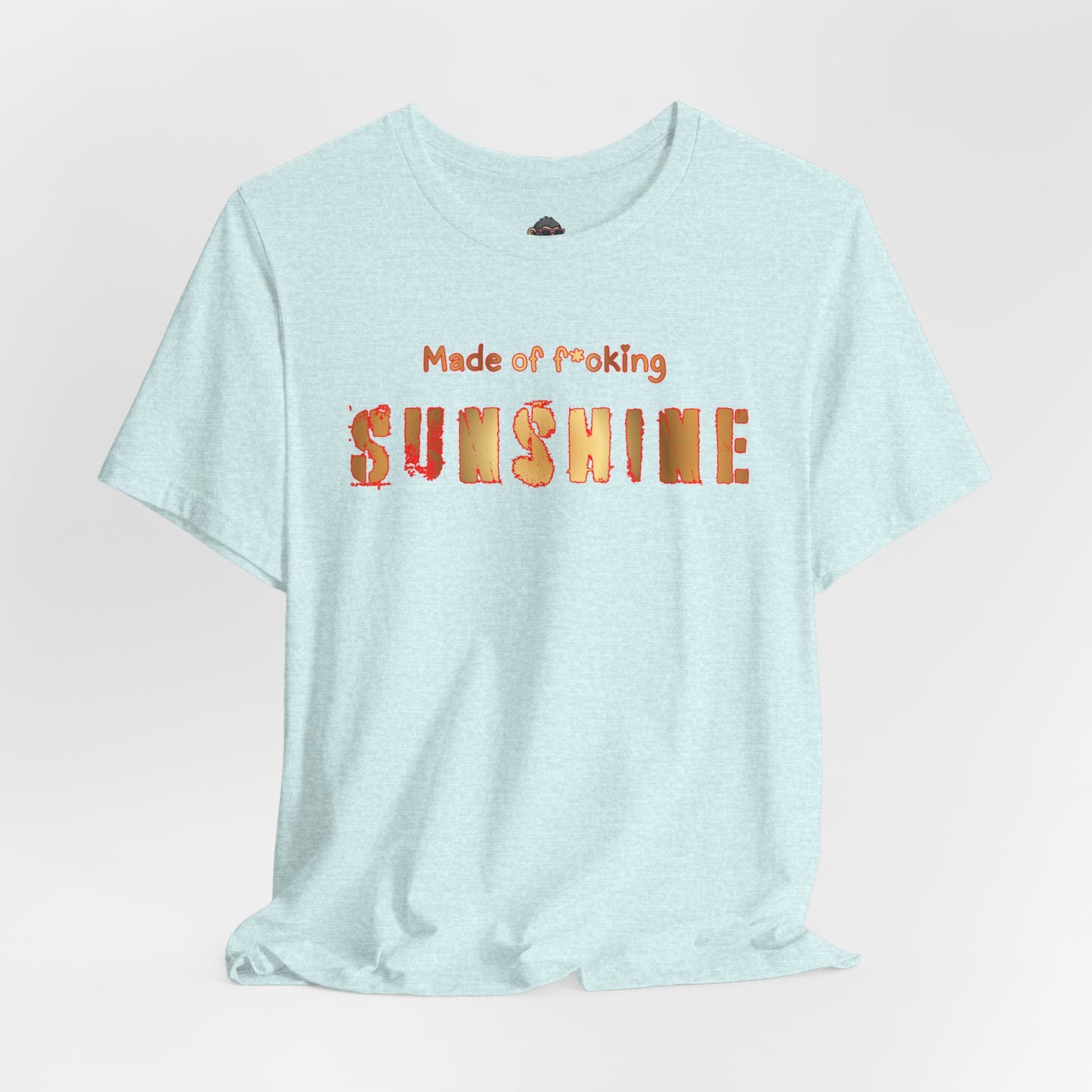 Sunshine Graphic Tee — "Made of F*cking Sunshine" Bold Text T-Shirt