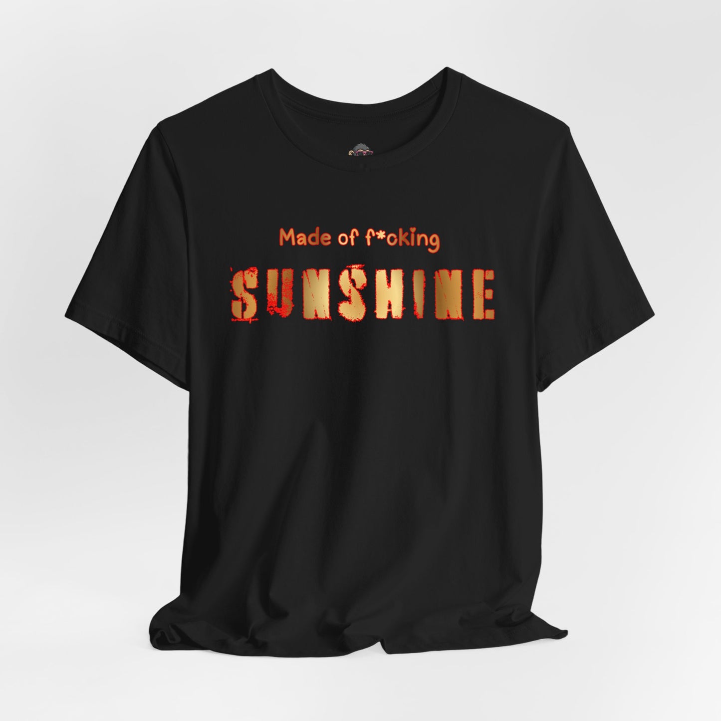 Sunshine Graphic Tee — "Made of F*cking Sunshine" Bold Text T-Shirt