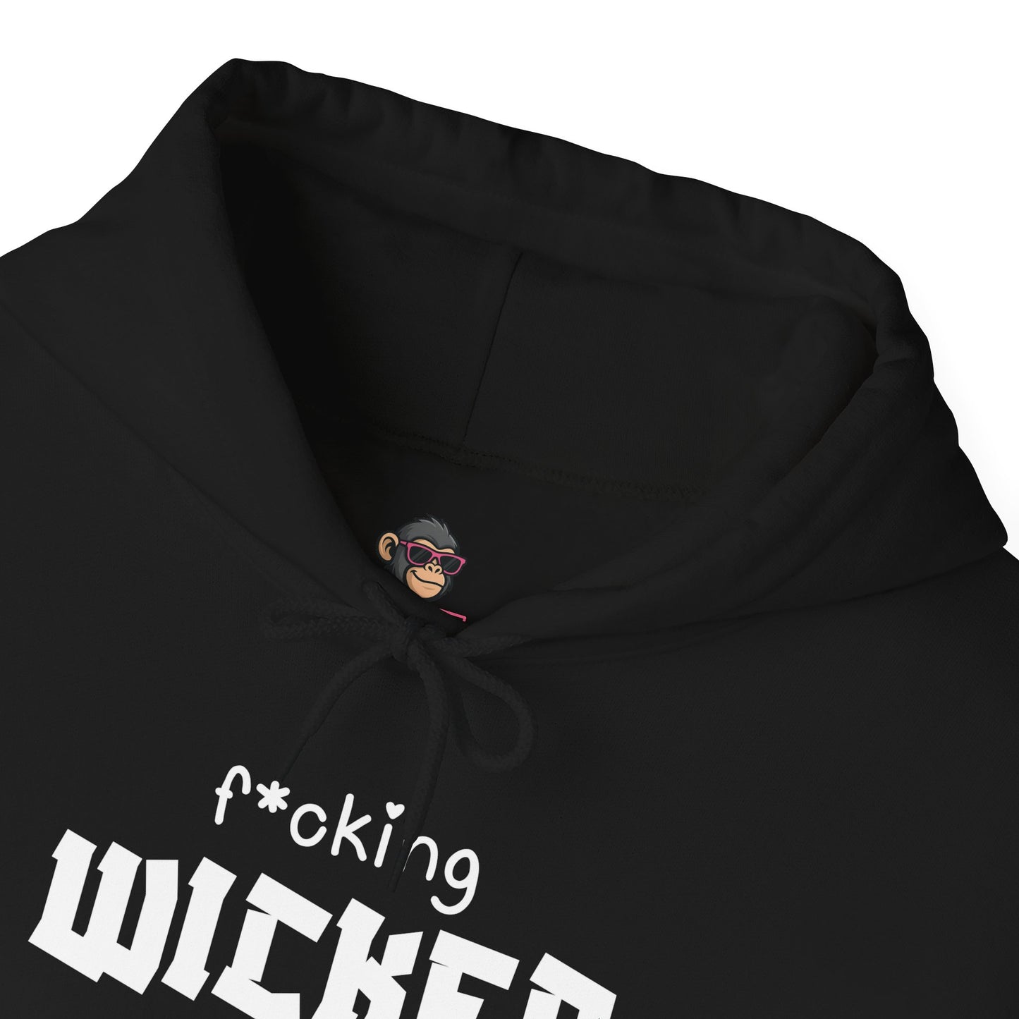 f*cking WICKED Hoodie