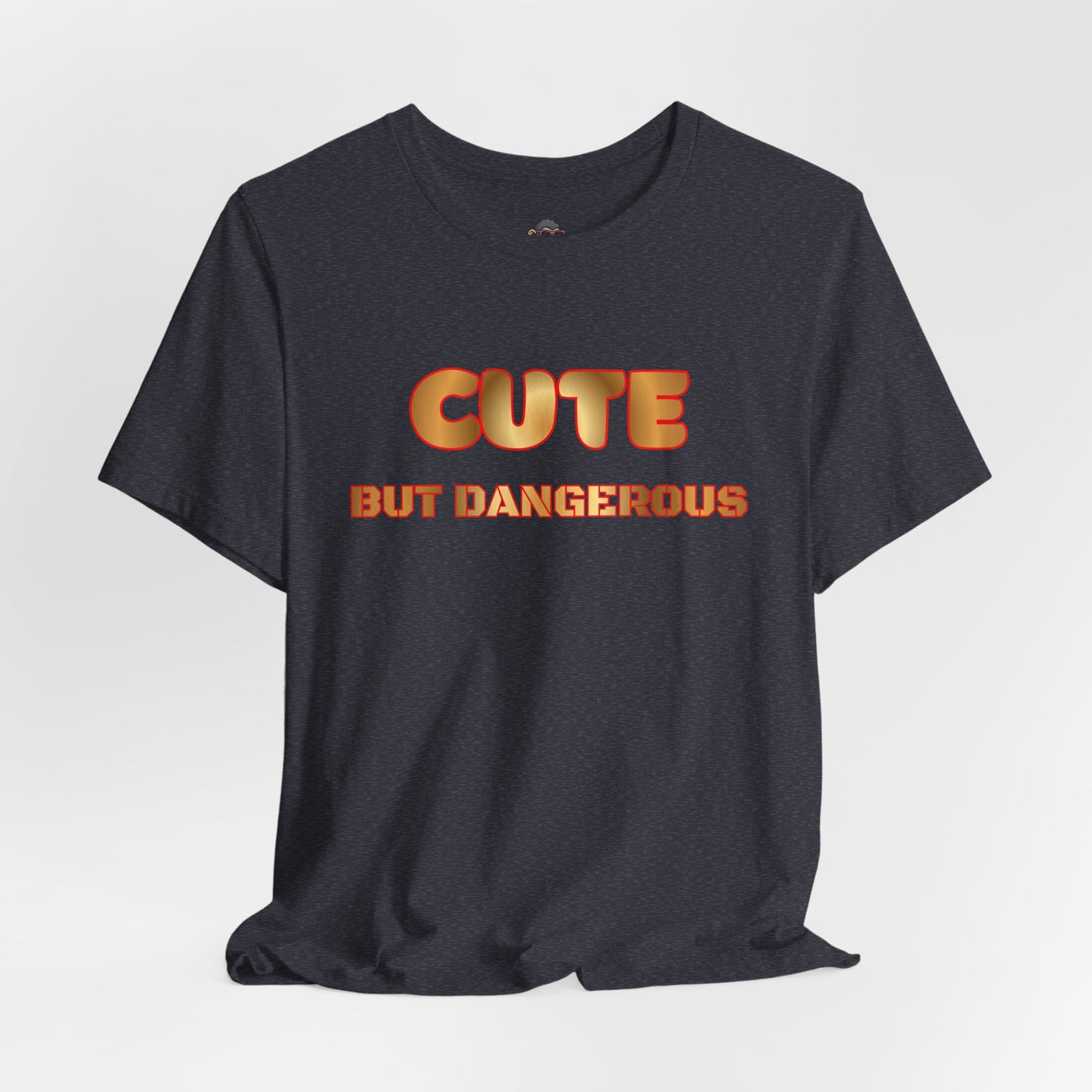 Cute But Dangerous T‑Shirt — Bold Retro Text Graphic Tee