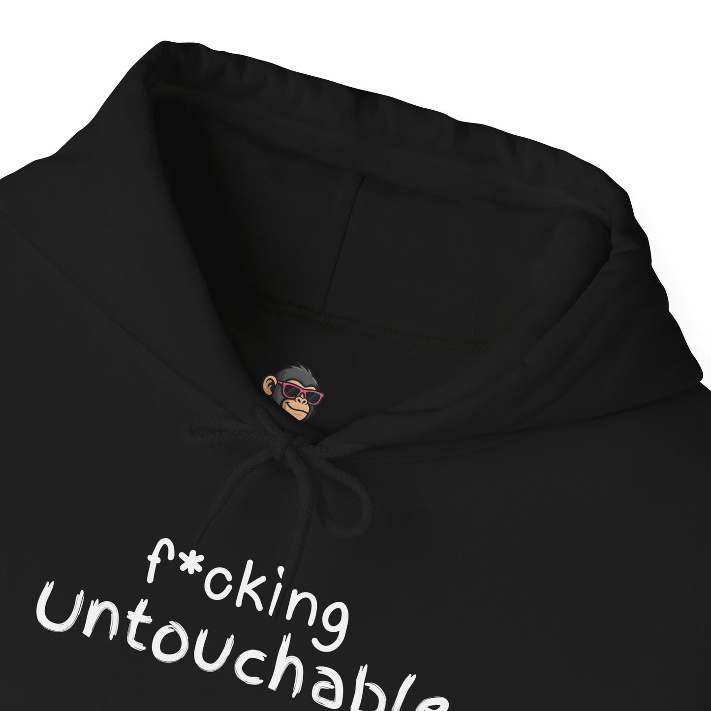 f*cking Untouchable Hoodie