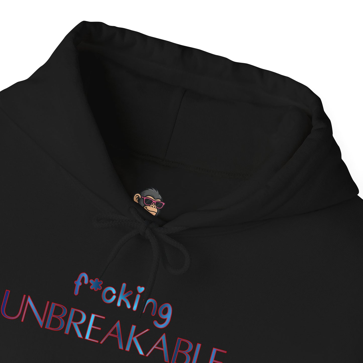f*cking Unbreakable Hoodie