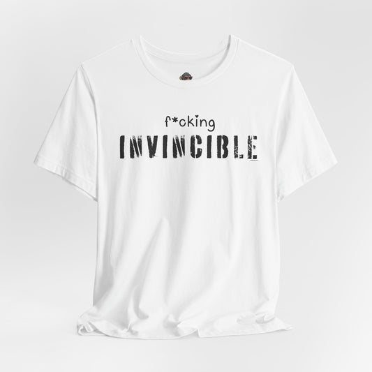 f*cking Invincible Tee