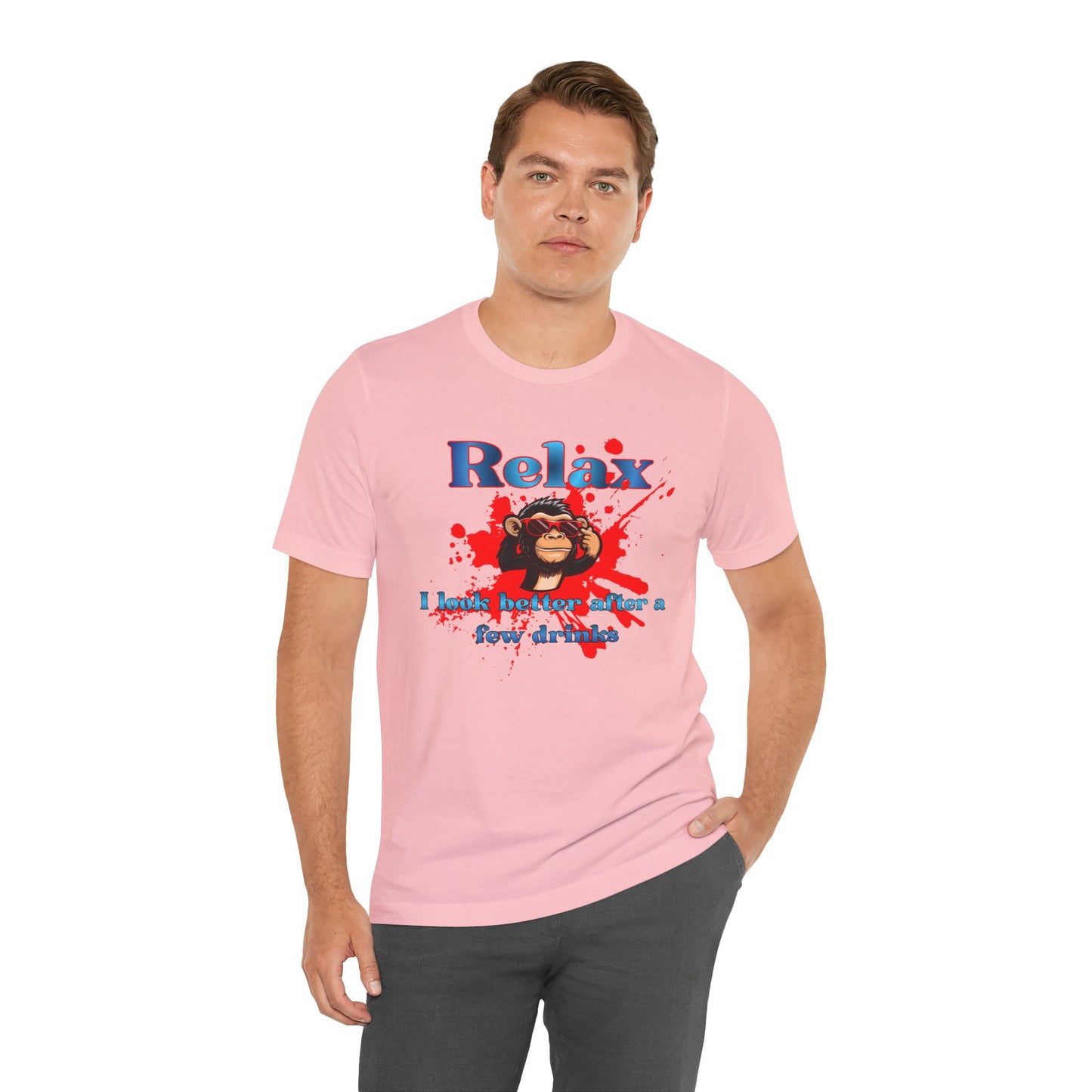 Relax Monkey T‑Shirt — "Relax I Look Better After a Few Drinks" Graphic Tee