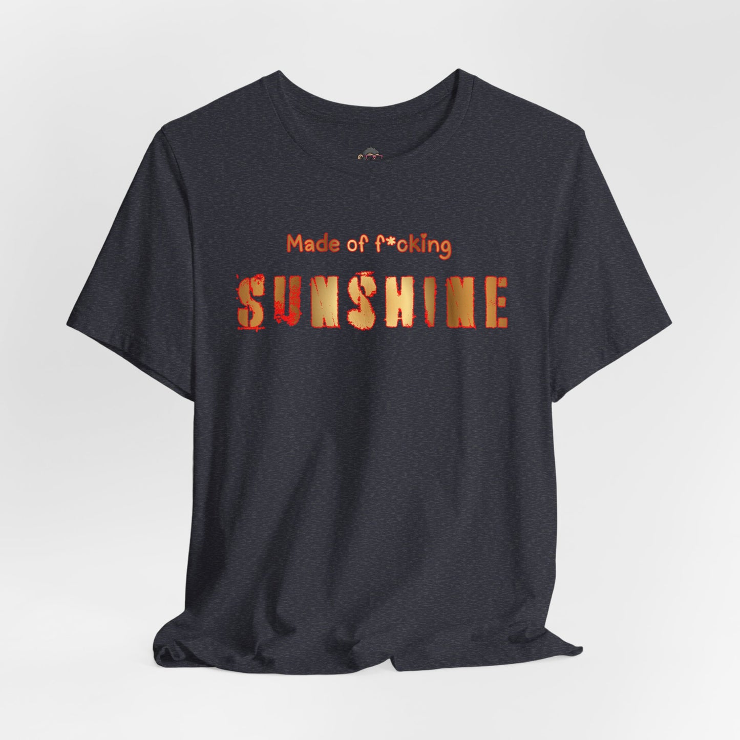 Sunshine Graphic Tee — "Made of F*cking Sunshine" Bold Text T-Shirt