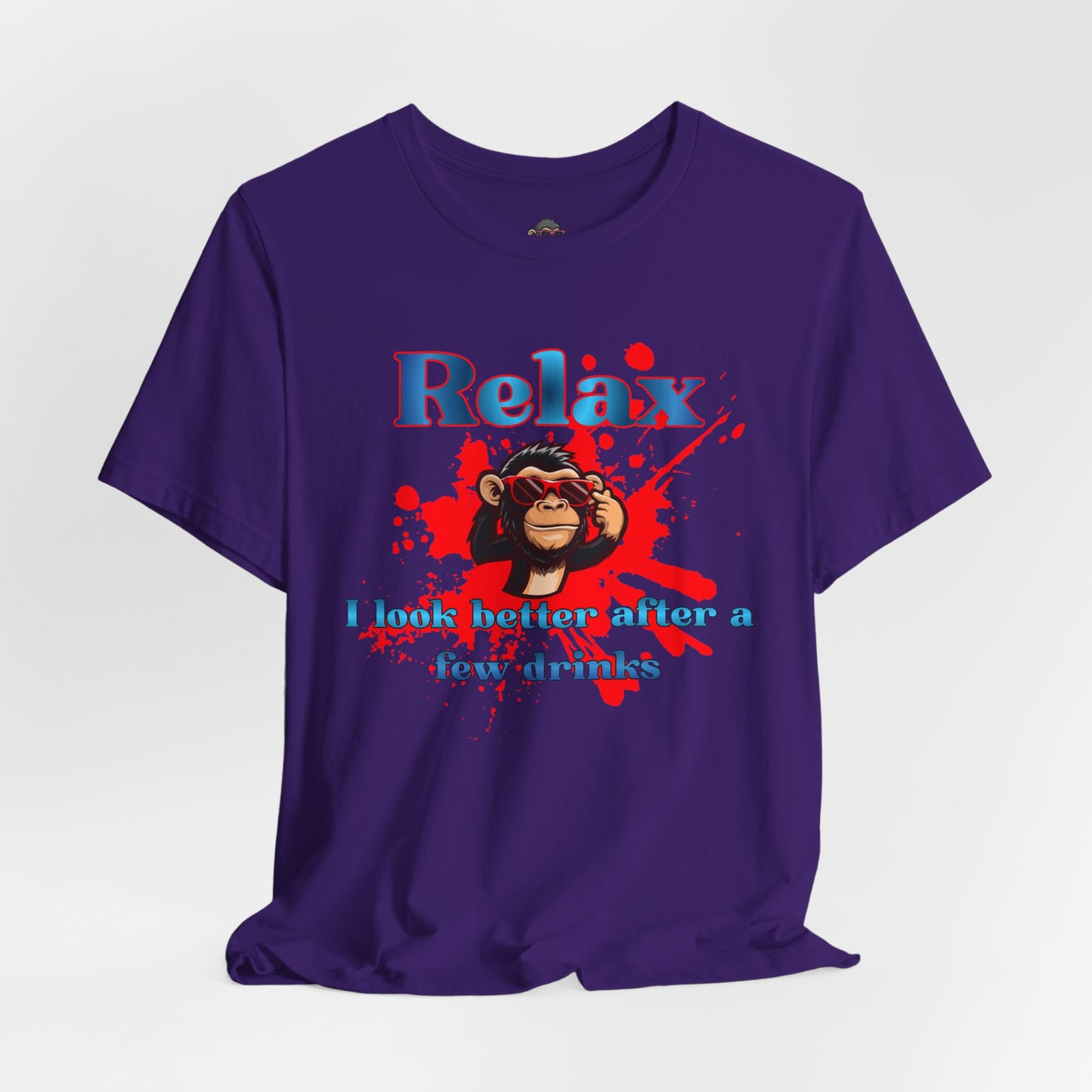 Relax Monkey T‑Shirt — "Relax I Look Better After a Few Drinks" Graphic Tee