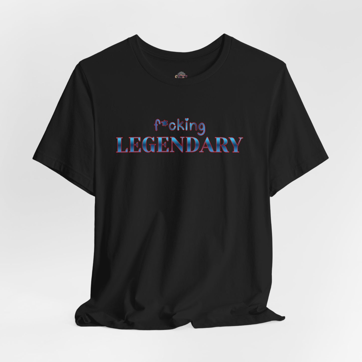 F*cking Legendary Tee