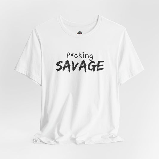 F*cking Savage Tee