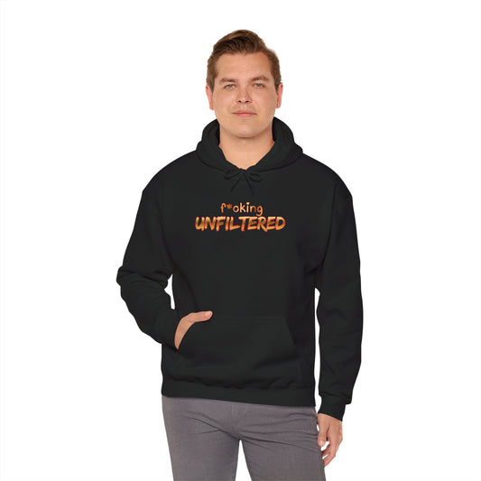 F*cking Unfiltered Hoodie