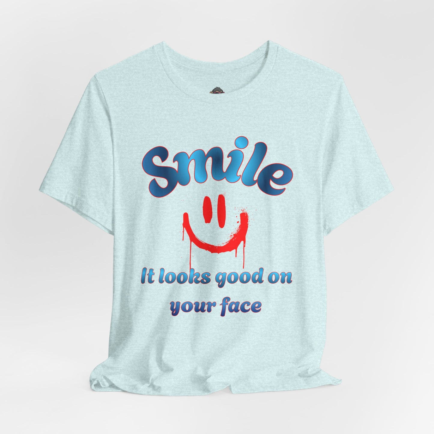 Smile Tee — "Smile, it looks good on your face" Graphic T-Shirt