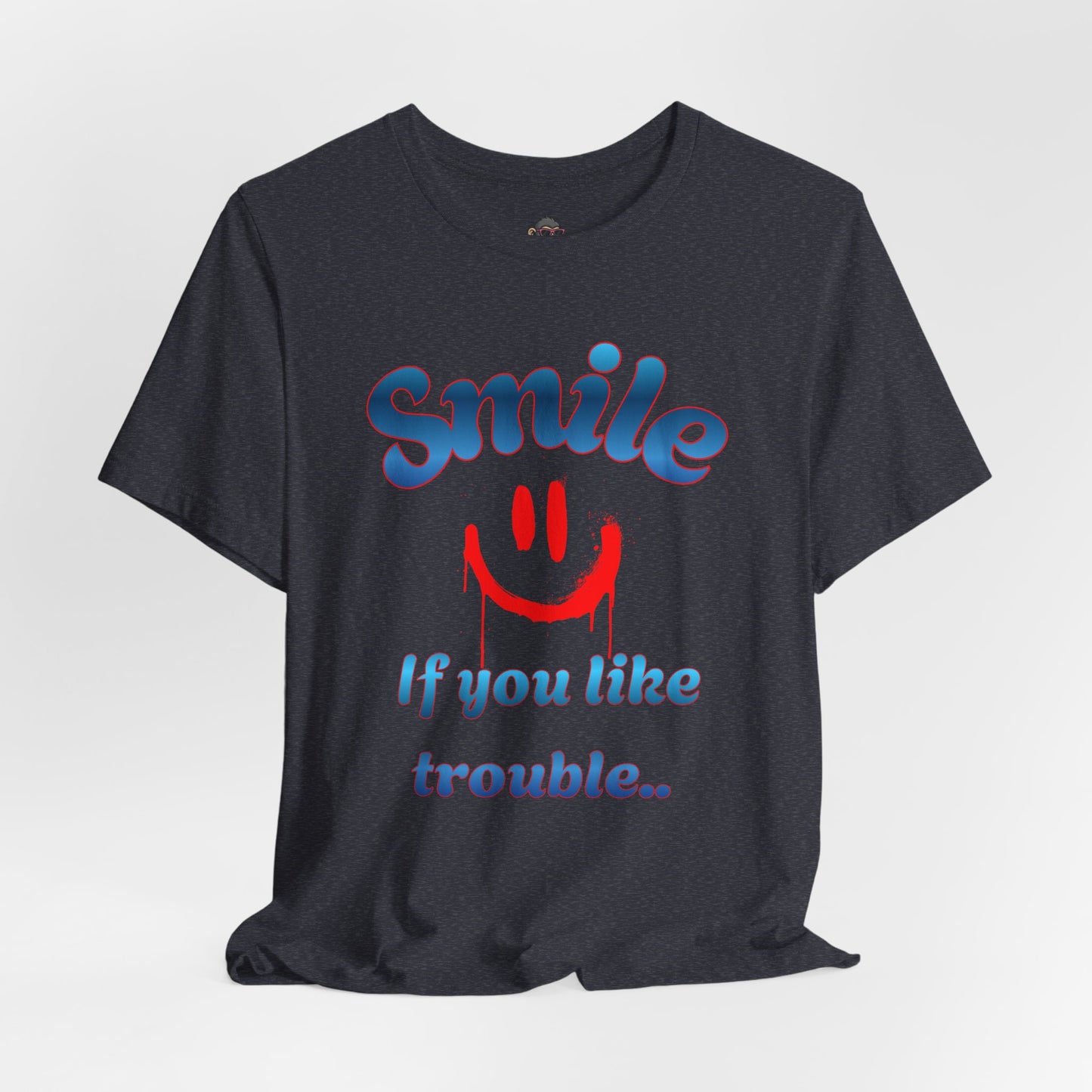 Smile If You Like Trouble T-Shirt – Retro Smiley Graphic Tee