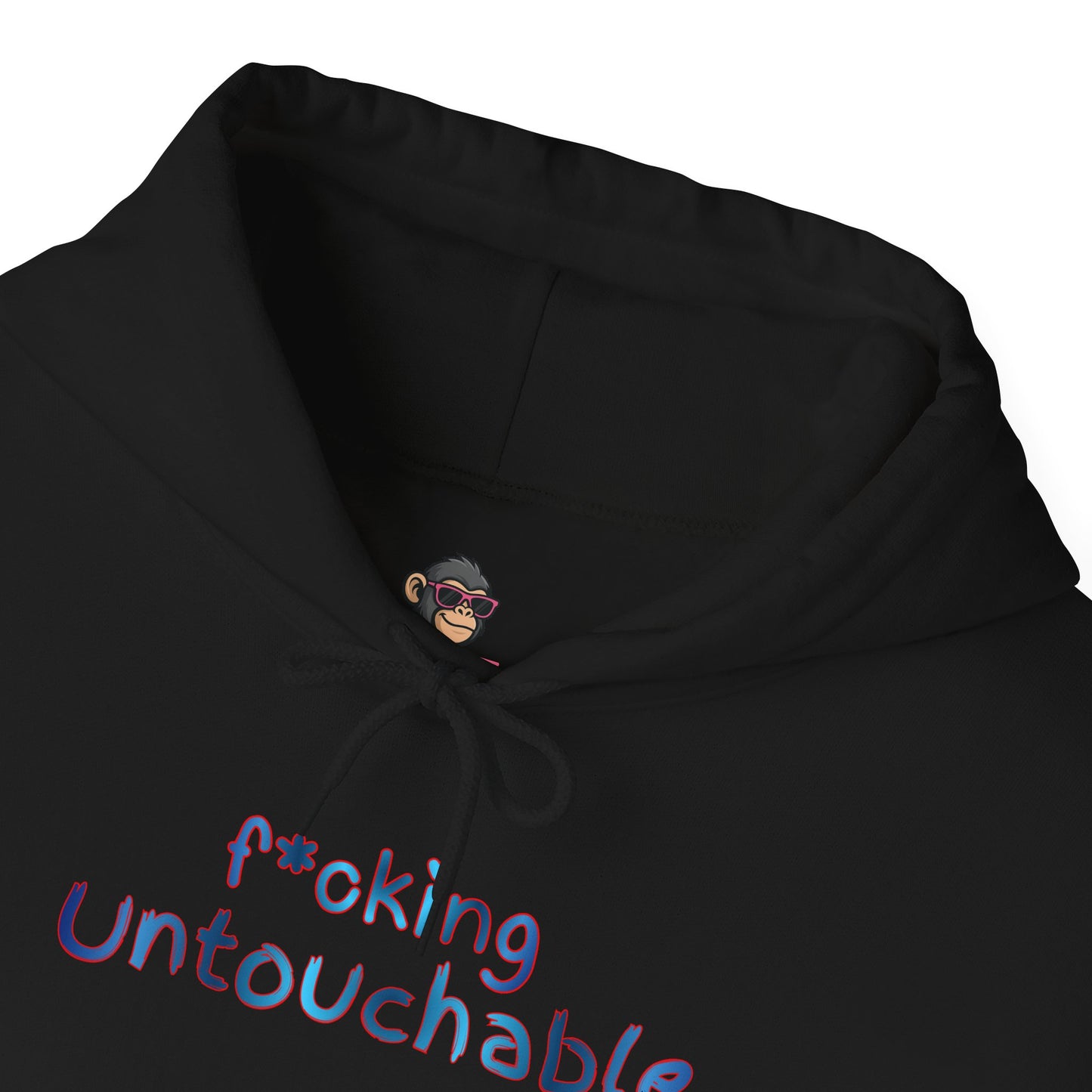 f*cking Untouchable Hoodie