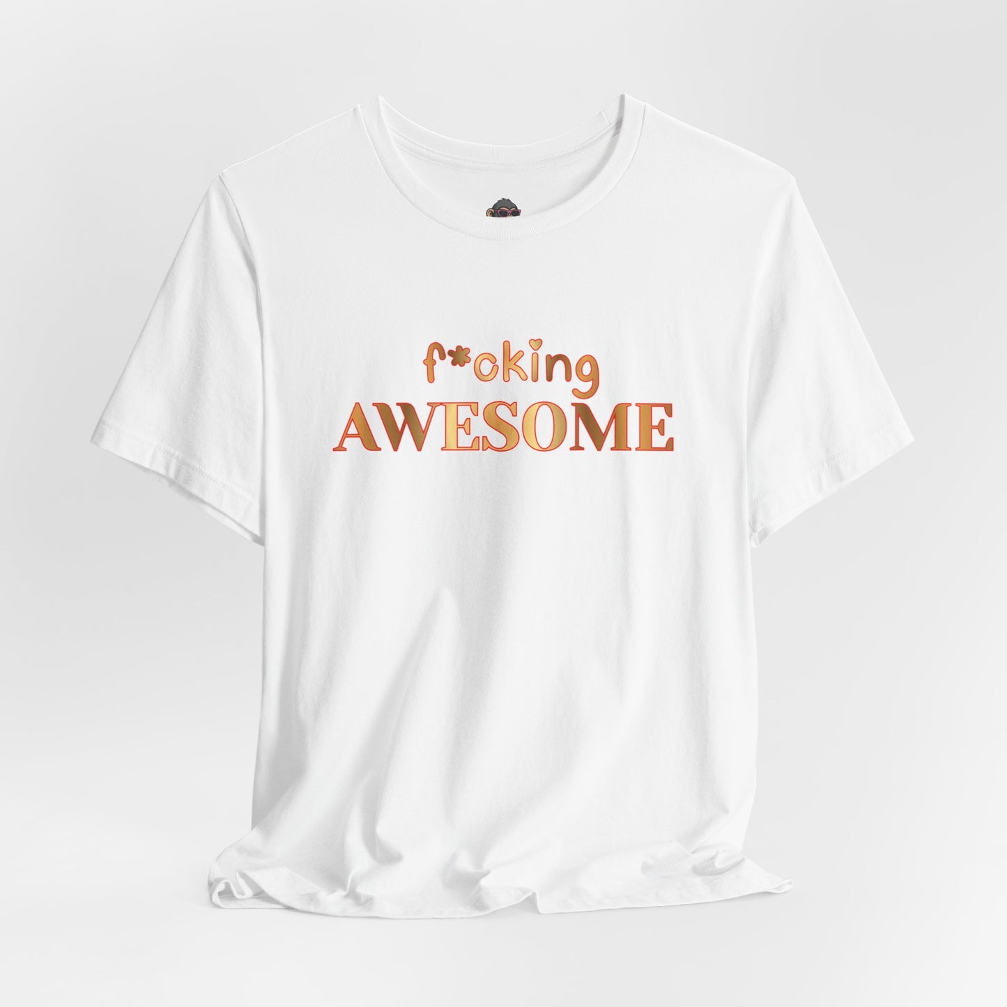 F*cking Awesome Tee