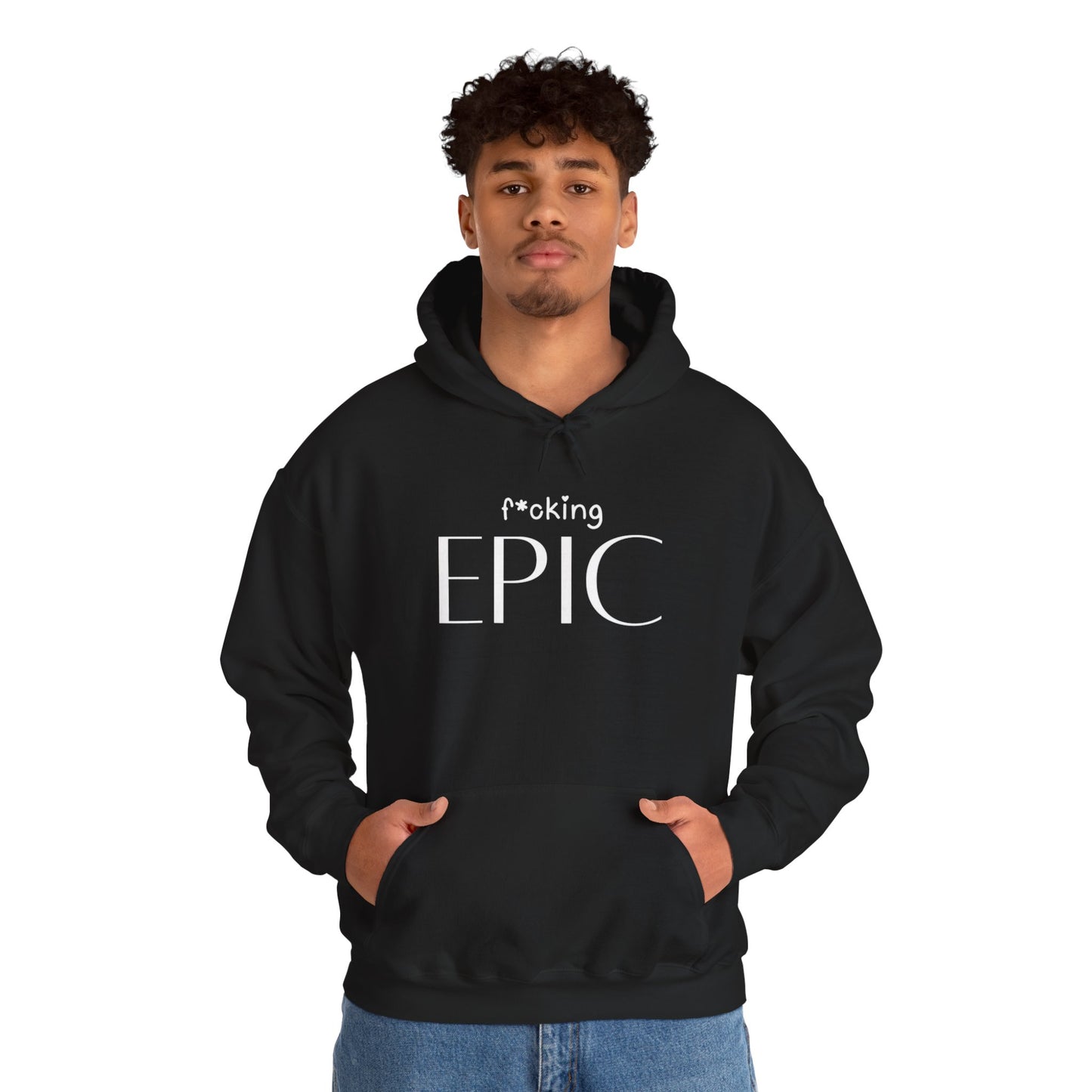 F*cking Epic Hoodie