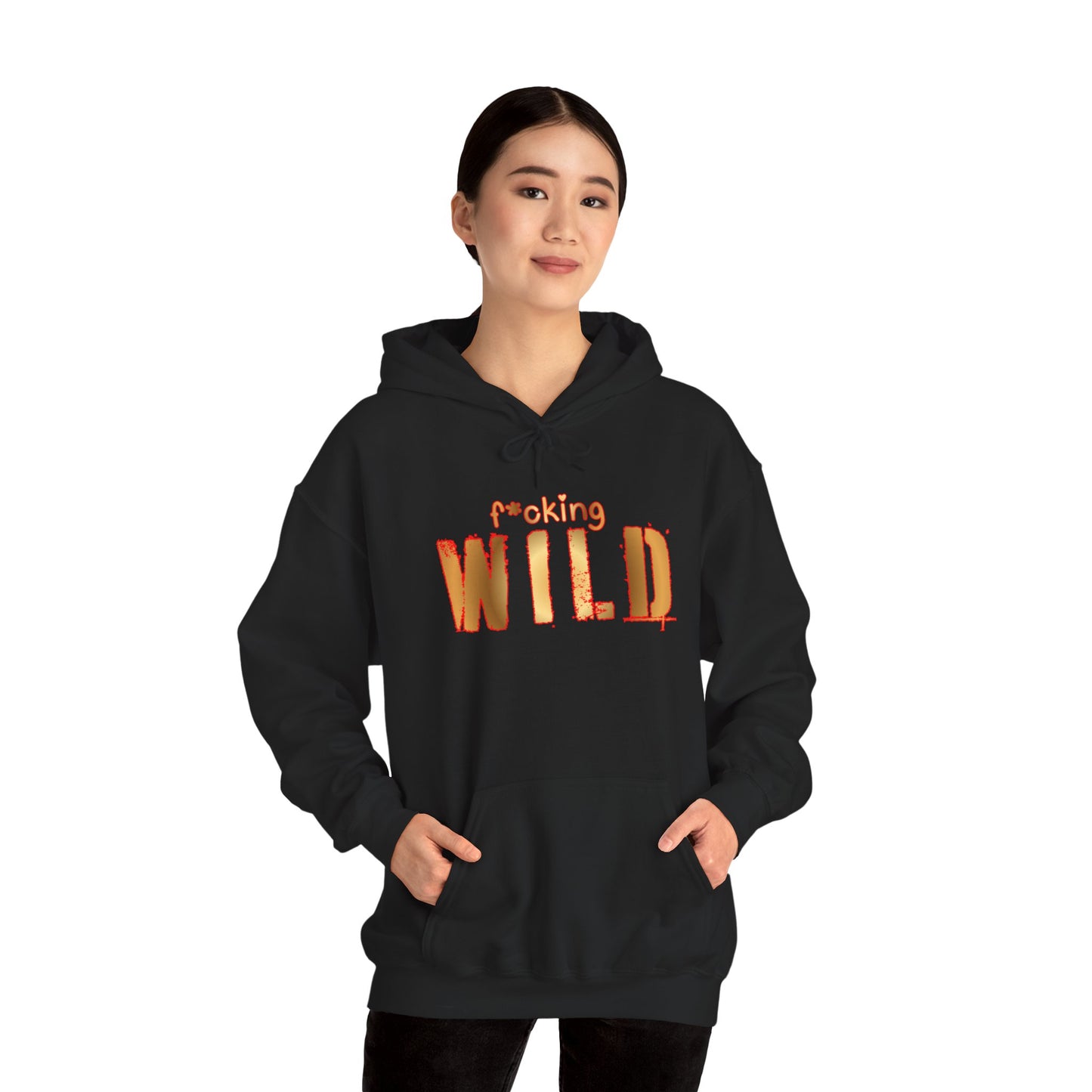 F*cking Wild Hoodie