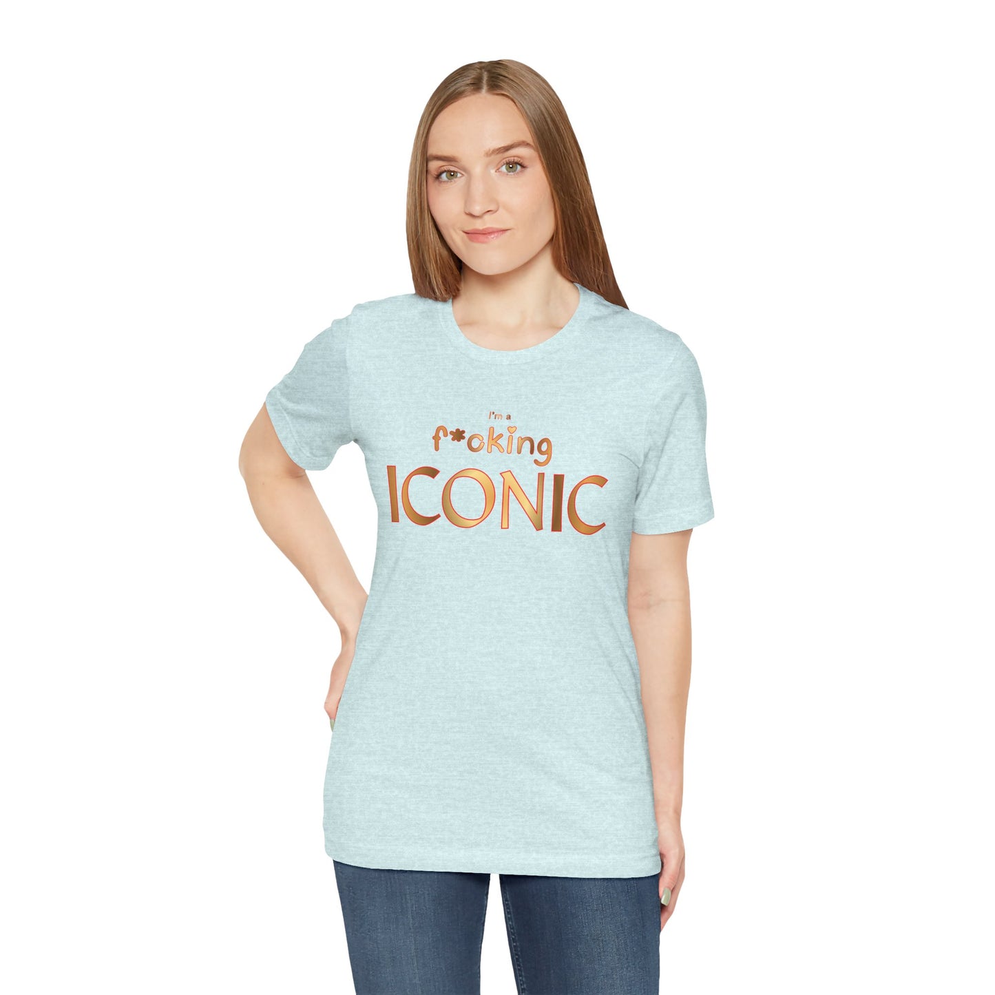 I'm F*cking Iconic T-Shirt — Bold Statement Graphic Tee