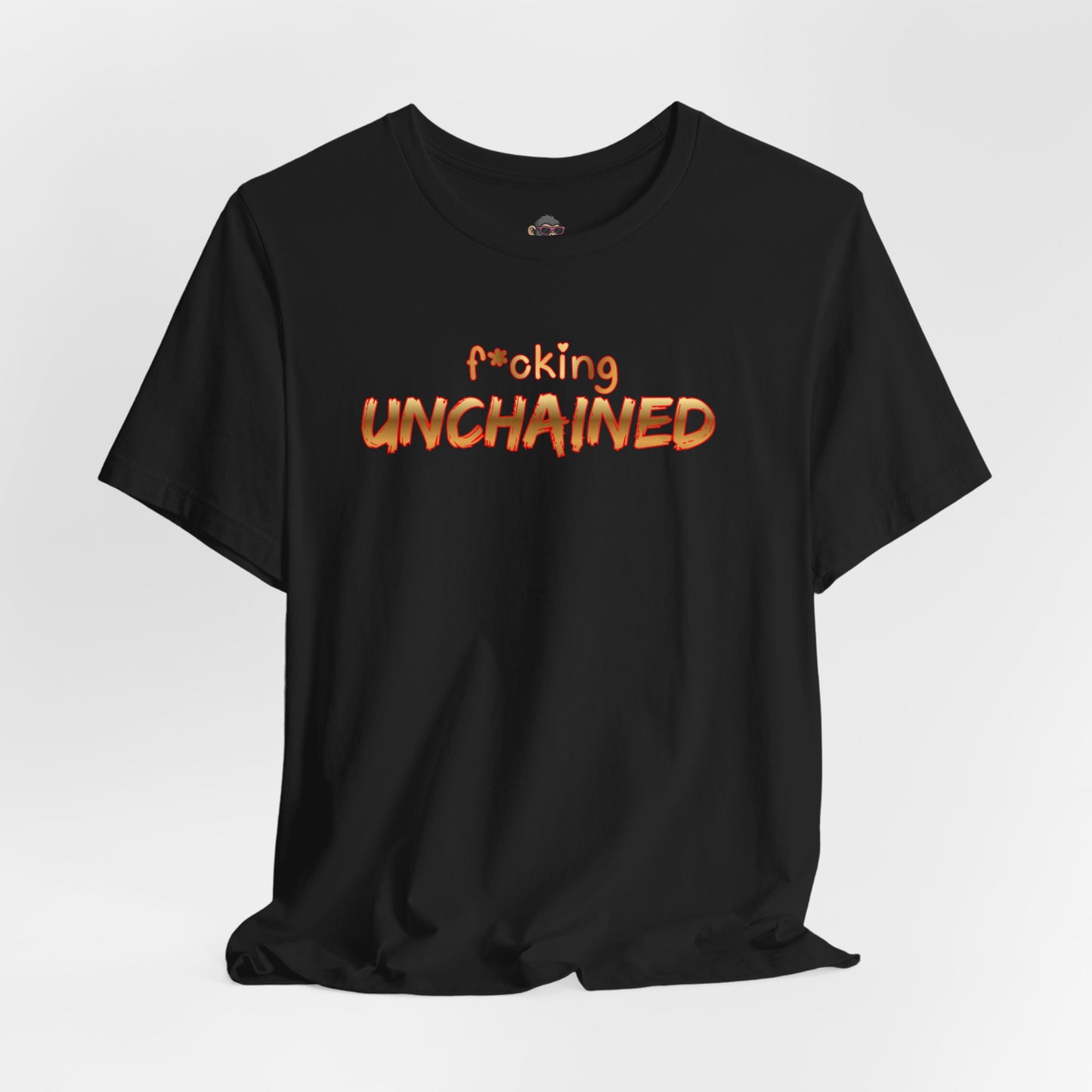 F*cking Unchained Tee