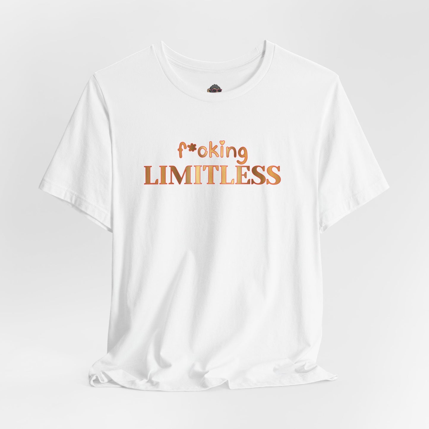f*oking LIMITLESS Tee