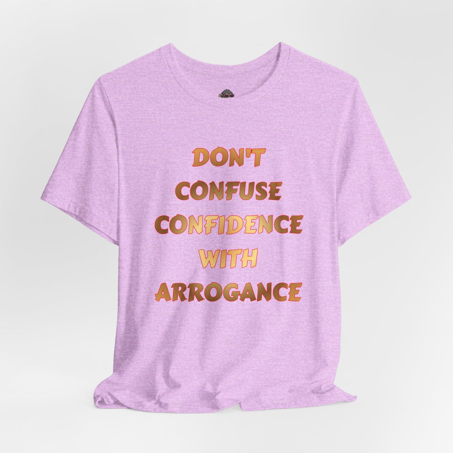 Confidence Not Arrogance Tee — Motivational Graphic T‑Shirt with Bold Text