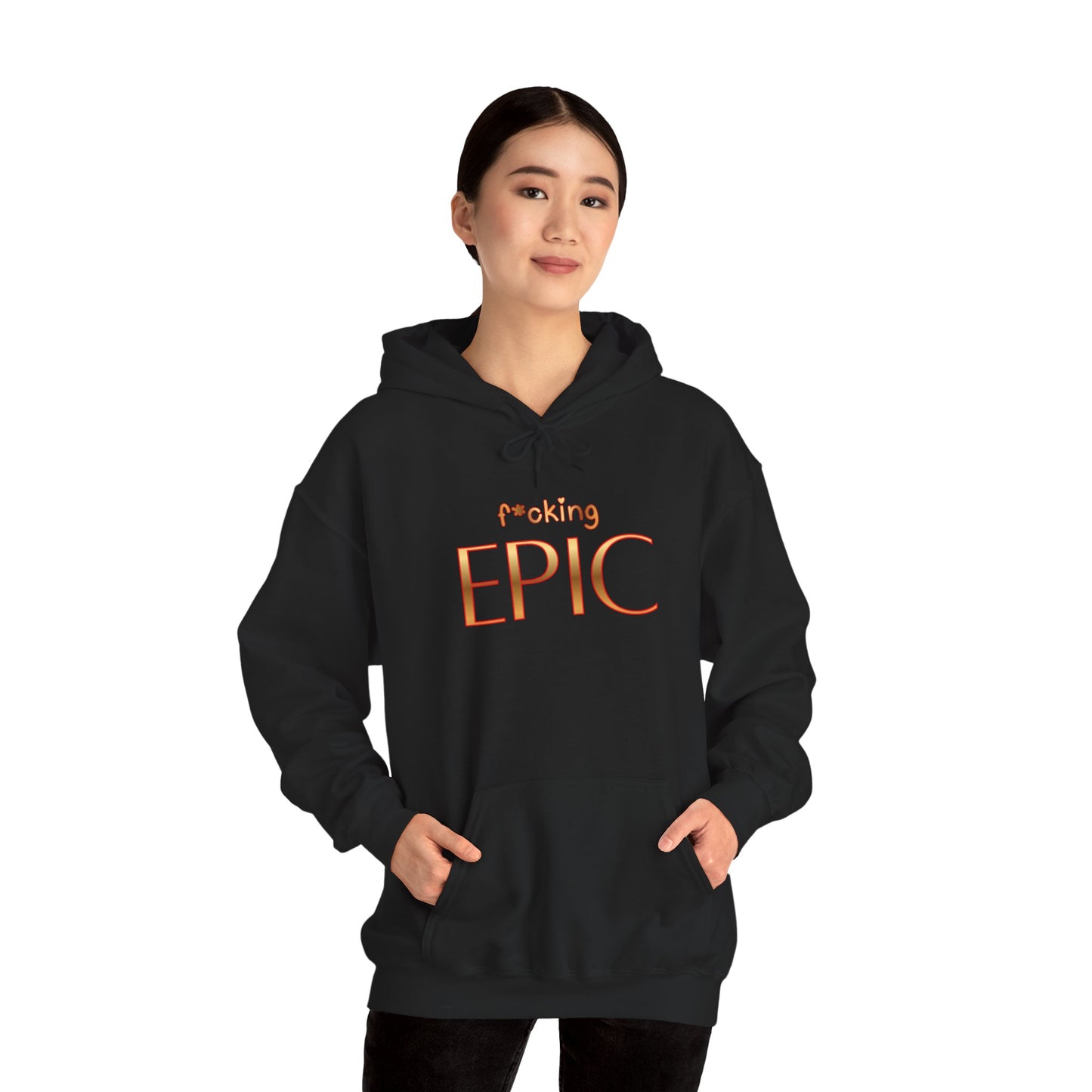 F*cking Epic Hoodie