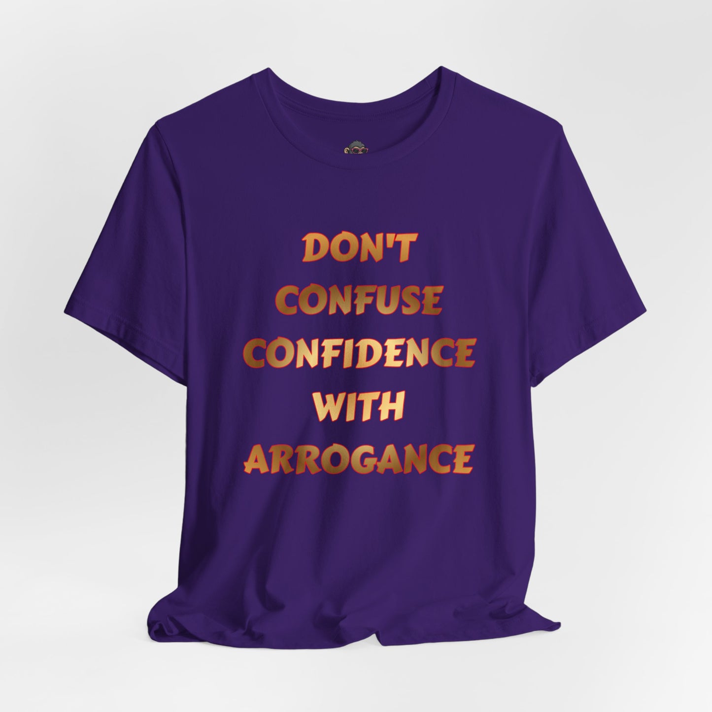 Confidence Not Arrogance Tee — Motivational Graphic T‑Shirt with Bold Text