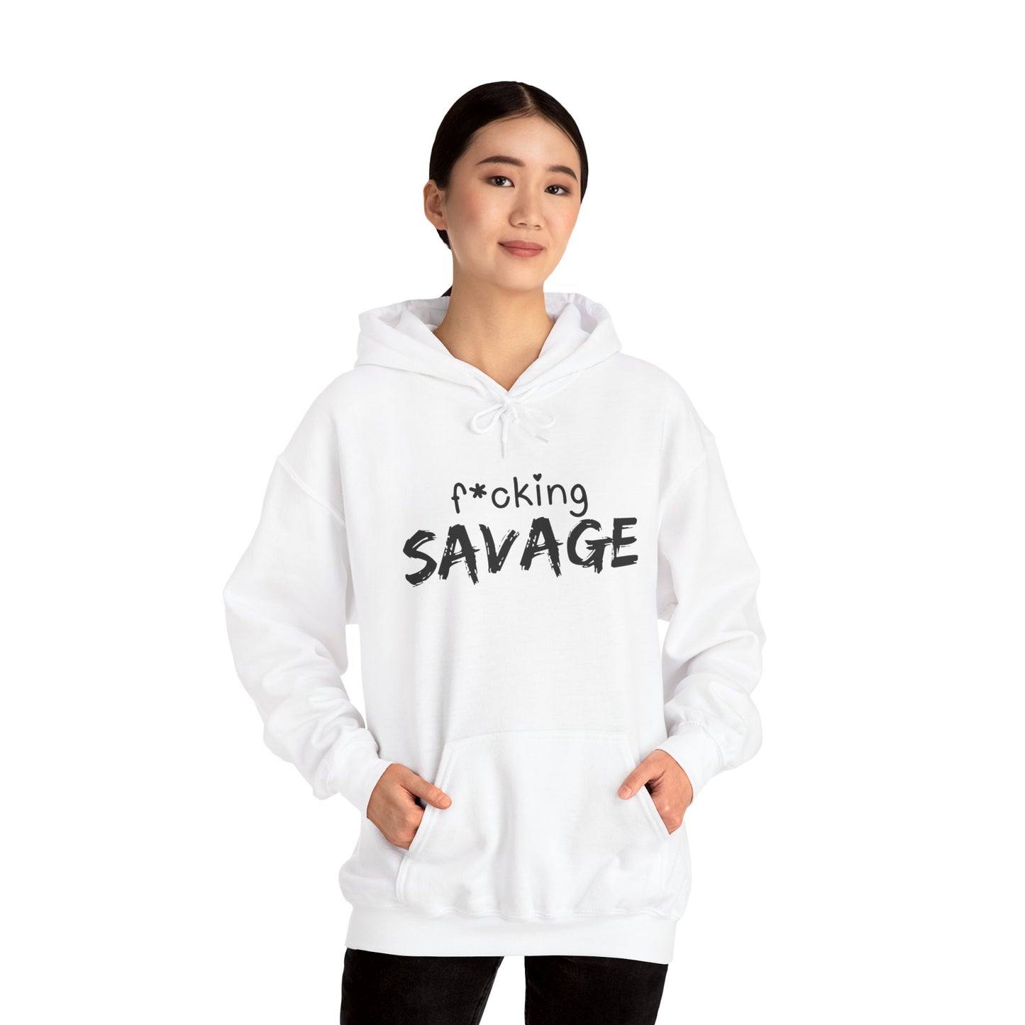 f*cking Savage Hoodie
