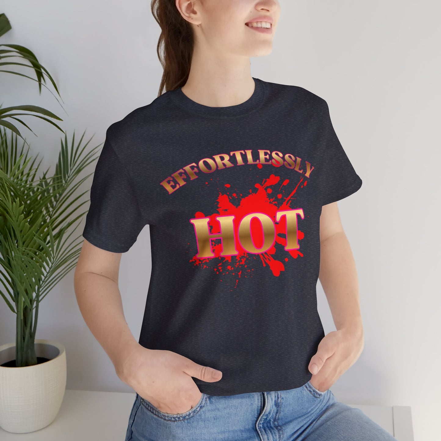 Effortlessly Hot Tee — Bold Graphic Statement Shirt