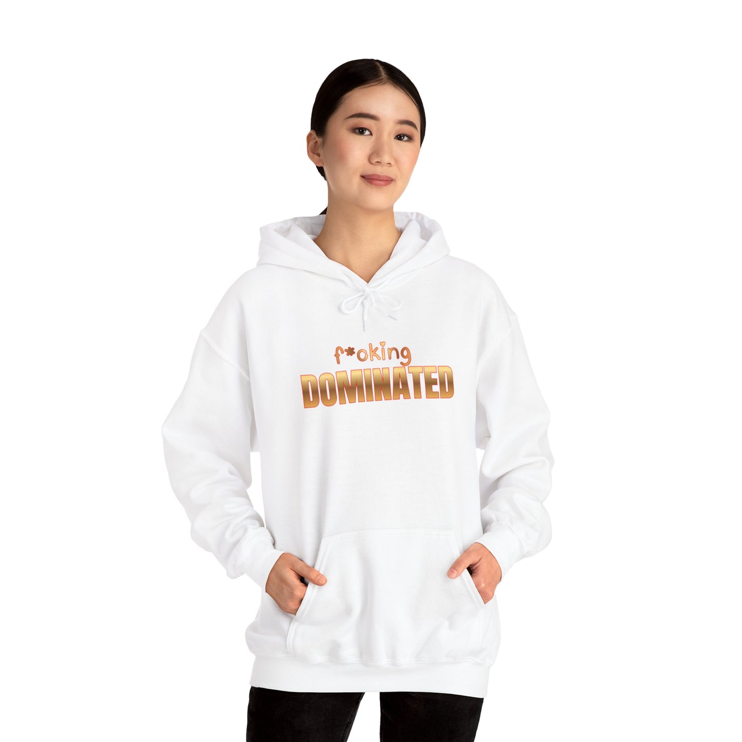 f*cking Dominated Hoodie