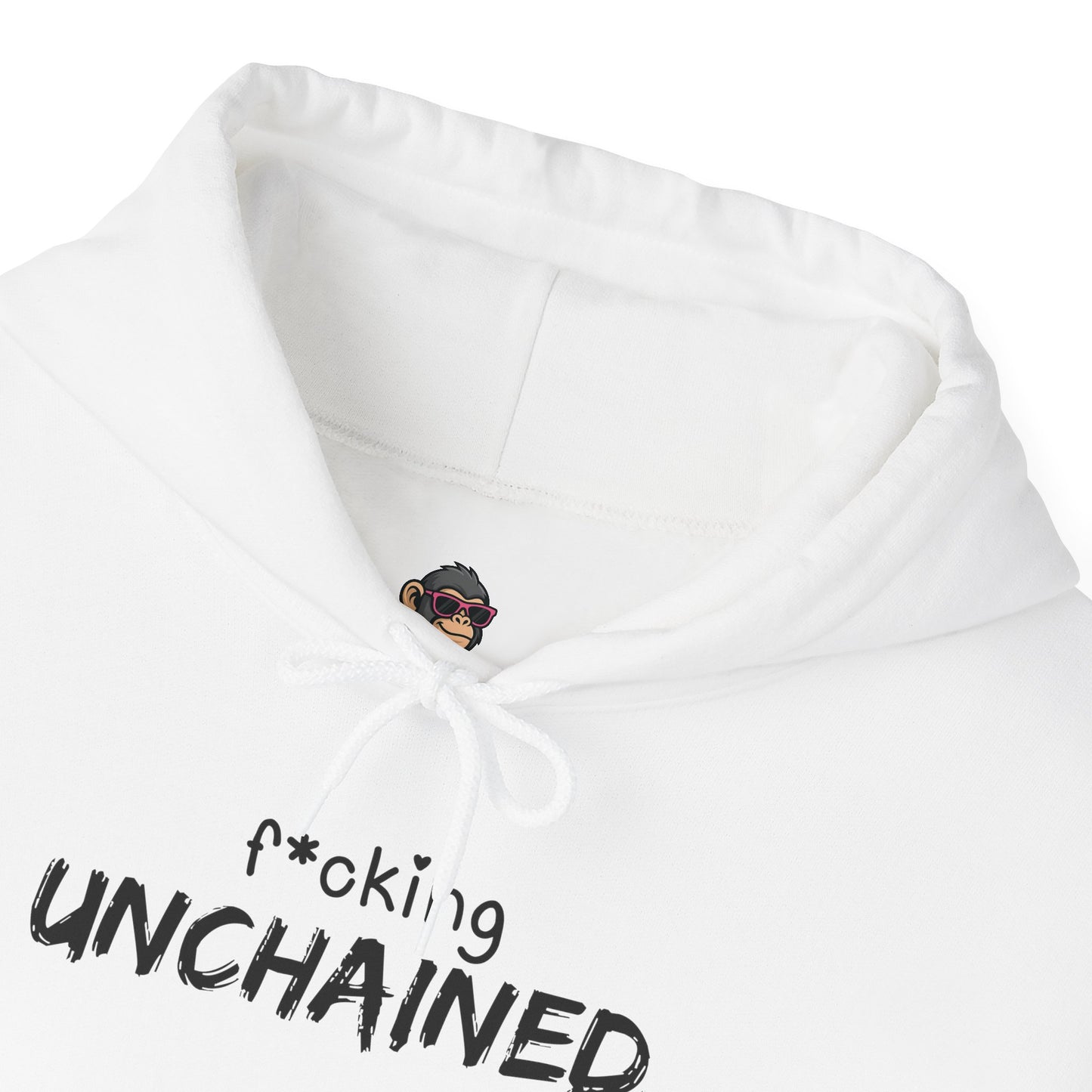f*cking Unchained Hoodie