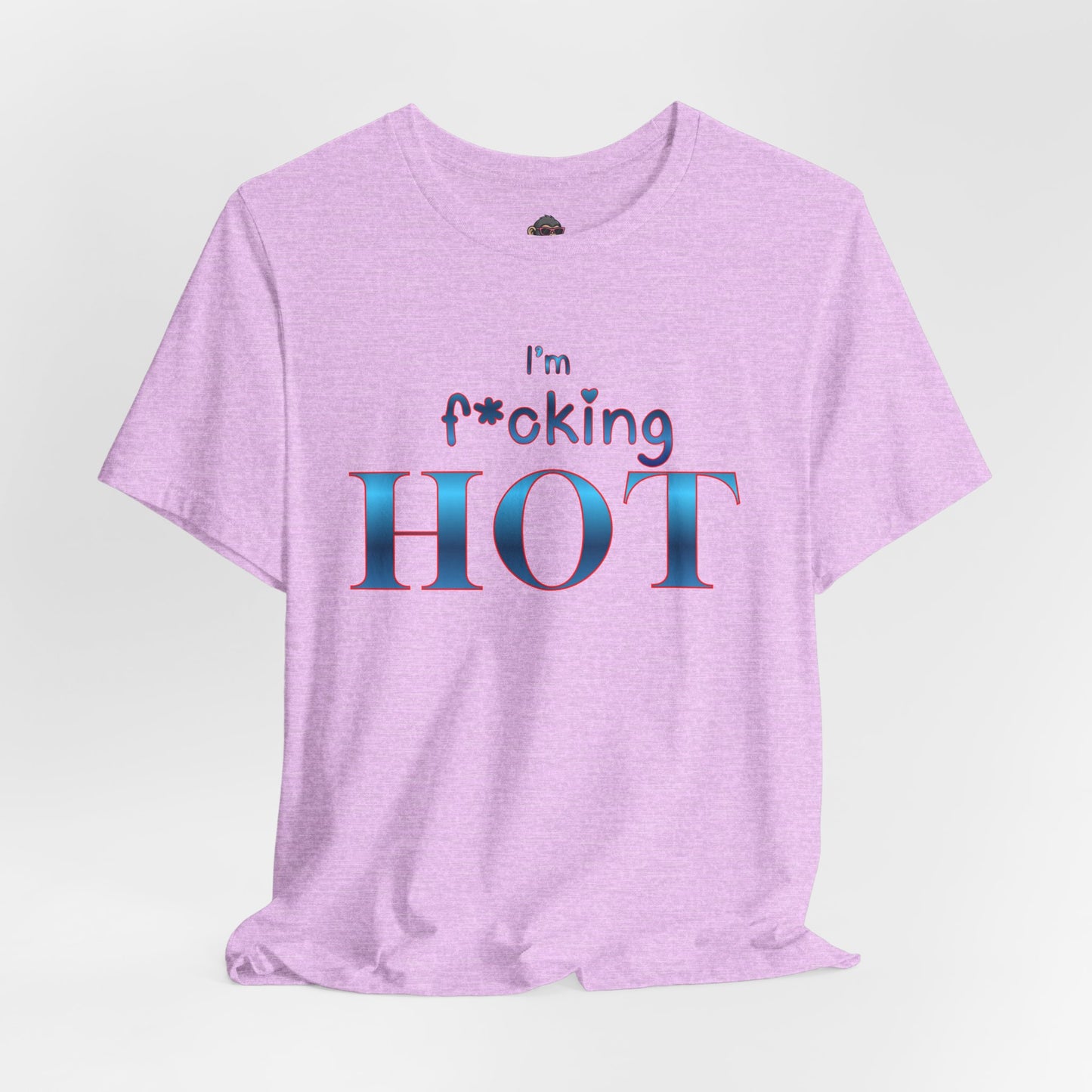 I'm F*cking Hot T-Shirt — Bold Retro Text Graphic Tee
