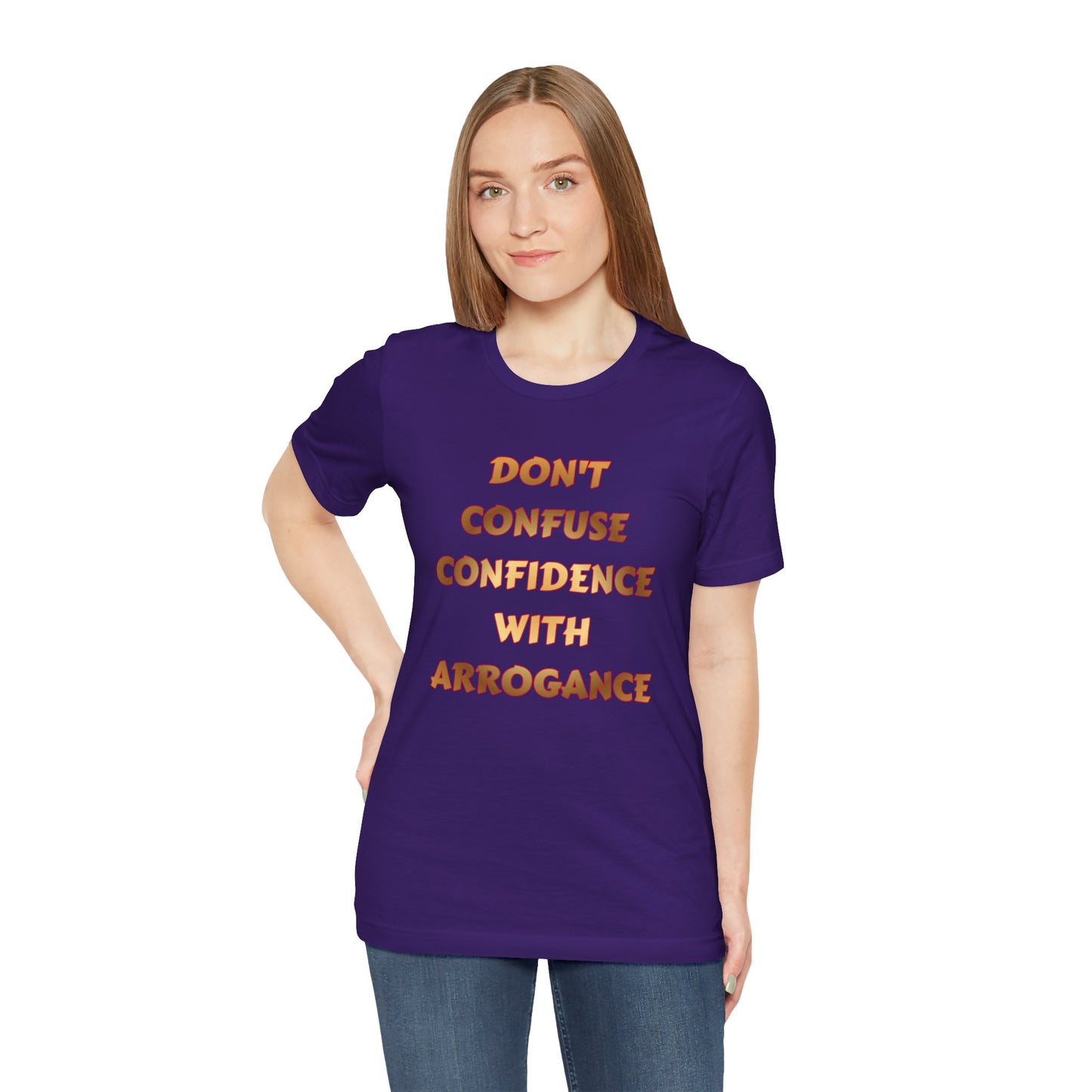 Confidence Not Arrogance Tee — Motivational Graphic T‑Shirt with Bold Text