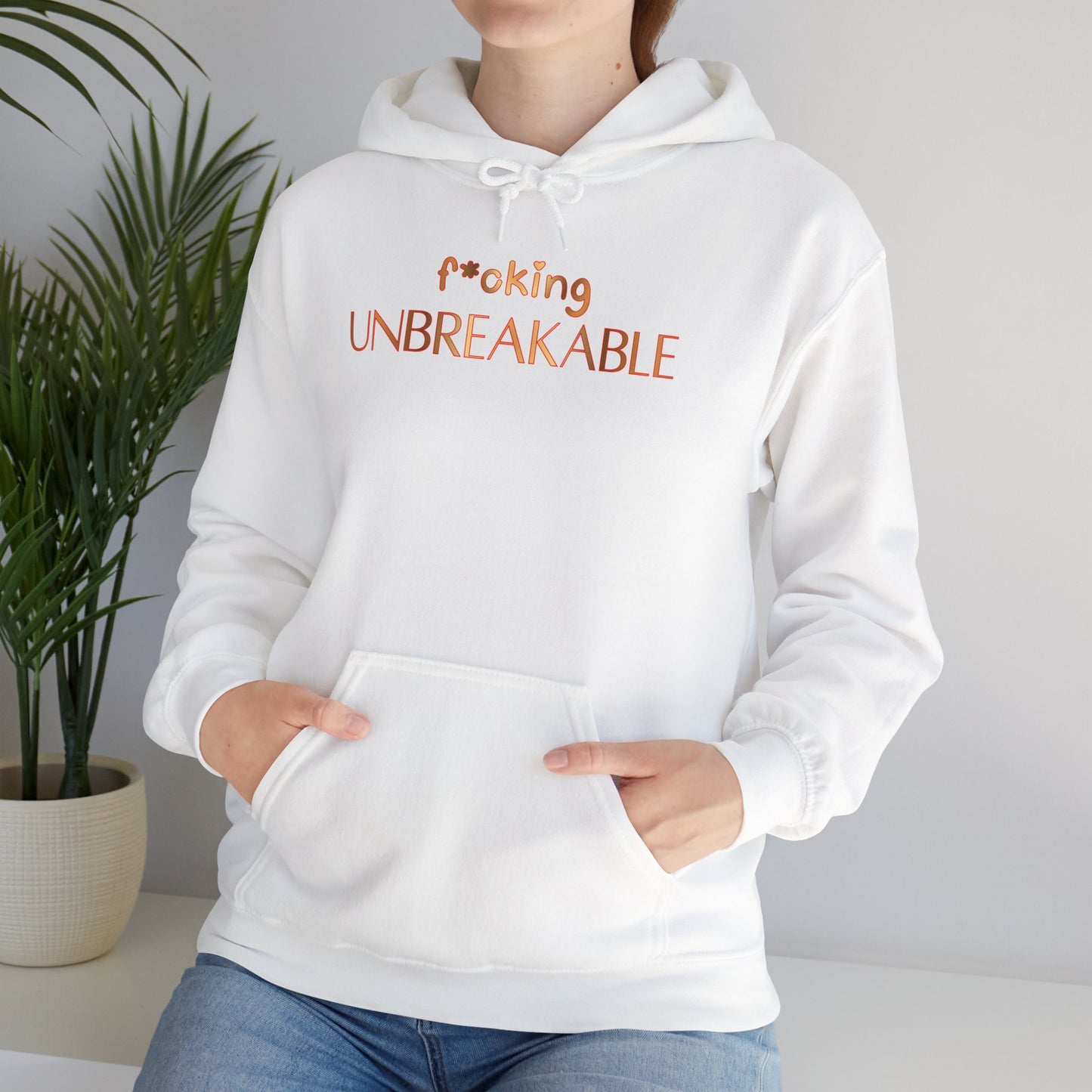 F*cking Unbreakable Hoodie