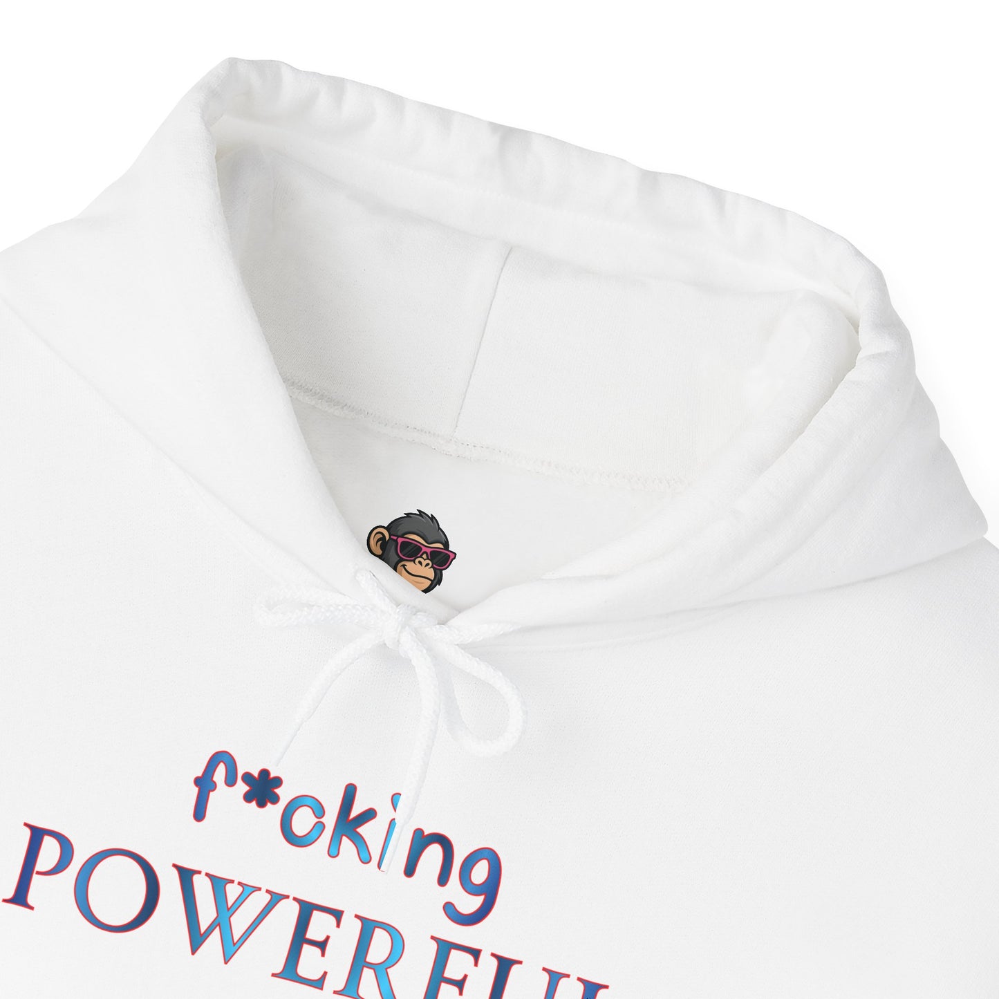 F*cking Powerful Hoodie