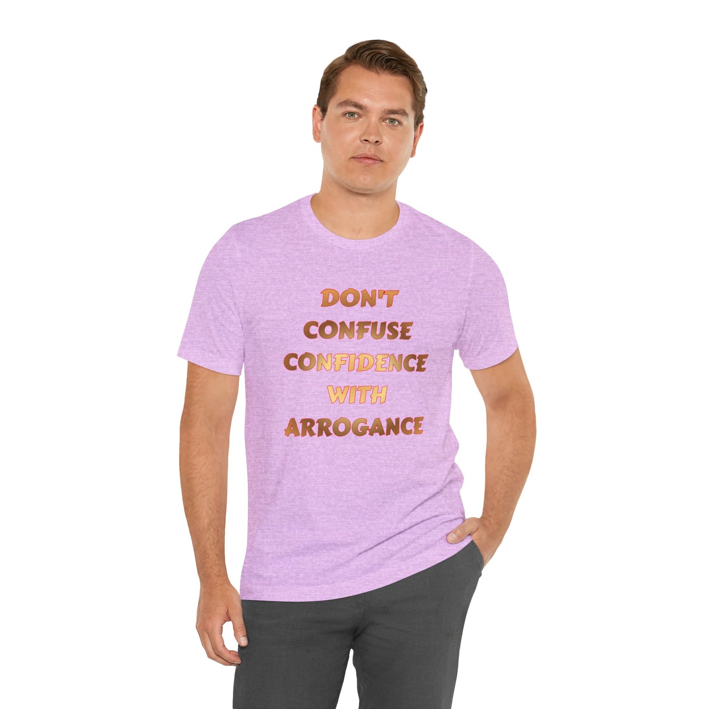 Confidence Not Arrogance Tee — Motivational Graphic T‑Shirt with Bold Text