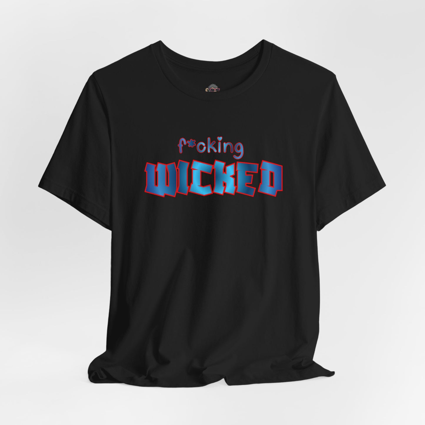 f*oking WICKED Tee