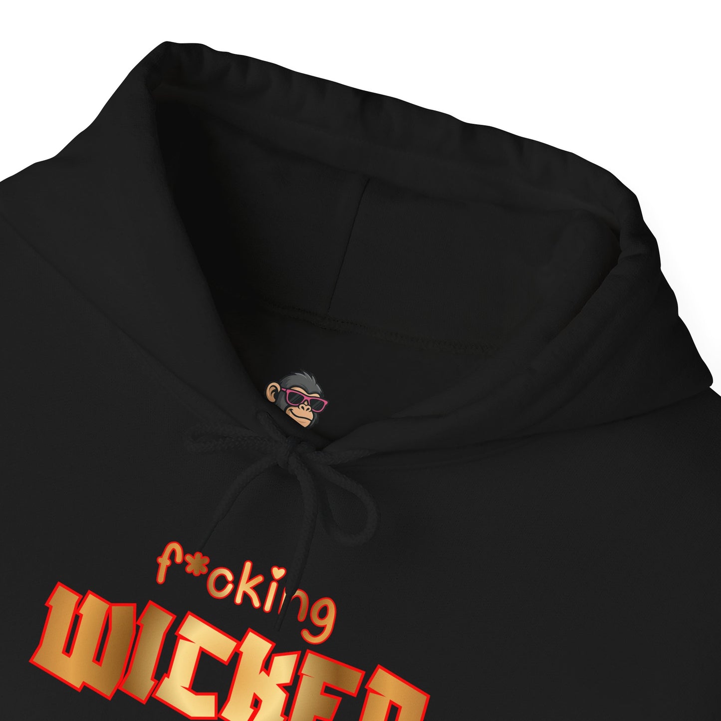 F*cking Wicked Hoodie