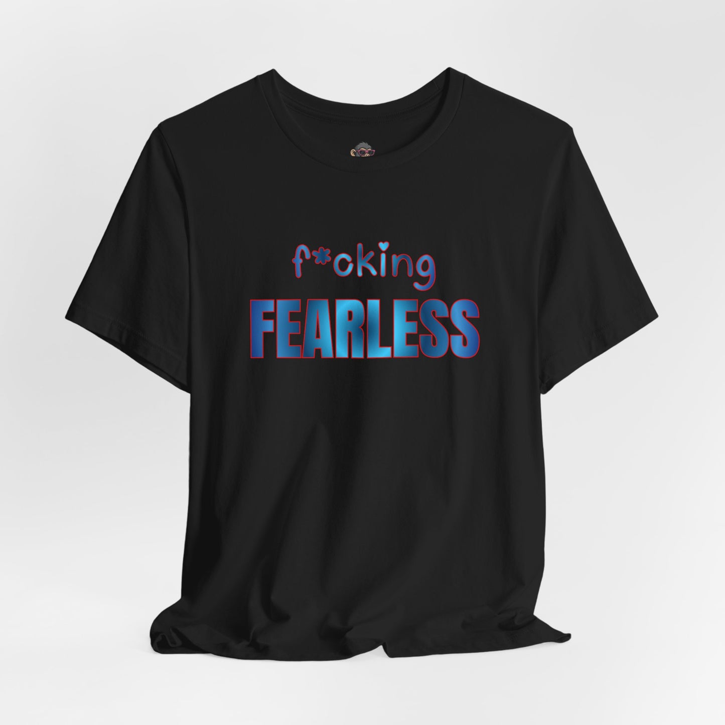 F*cking Fearless Tee