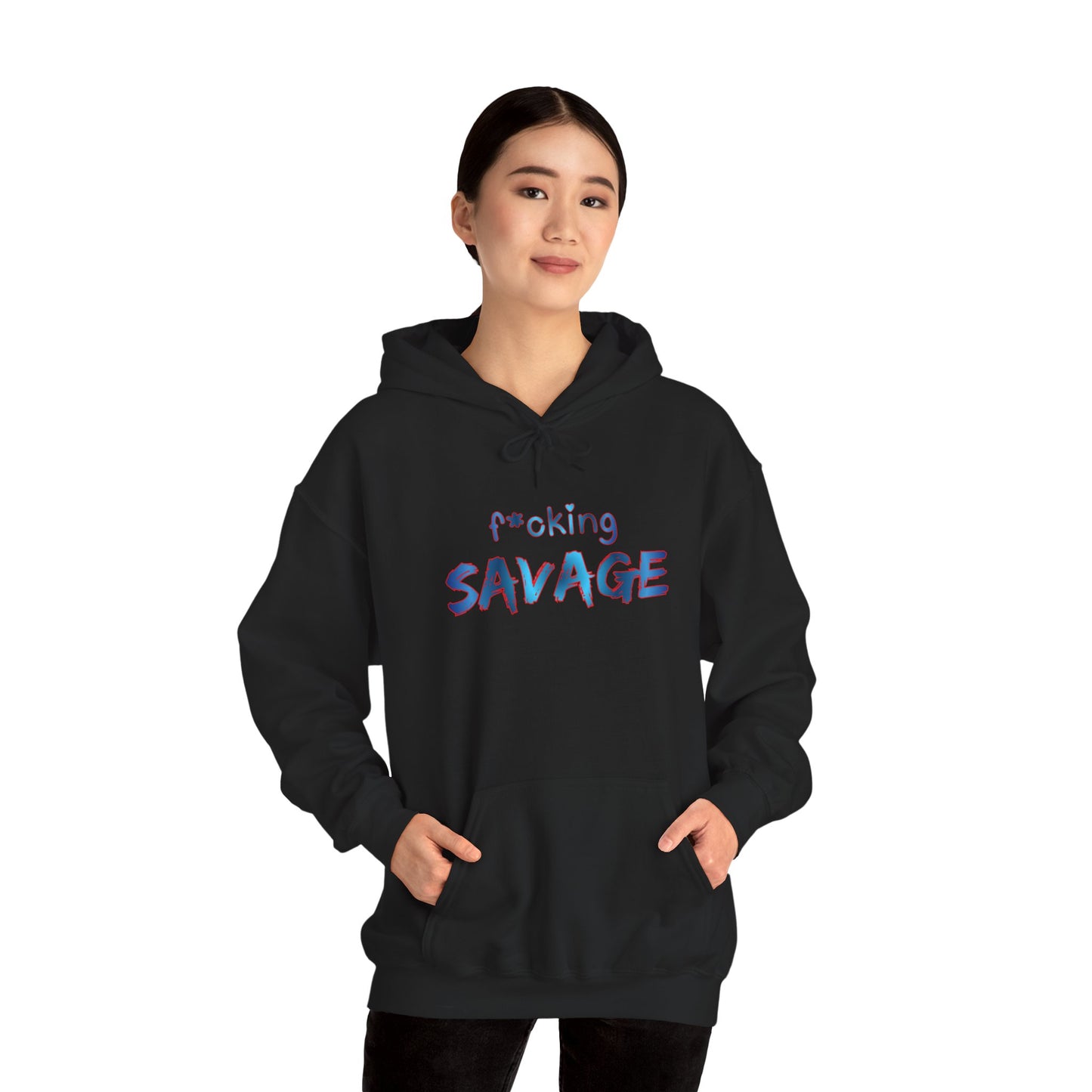 F*cking Savage Hoodie