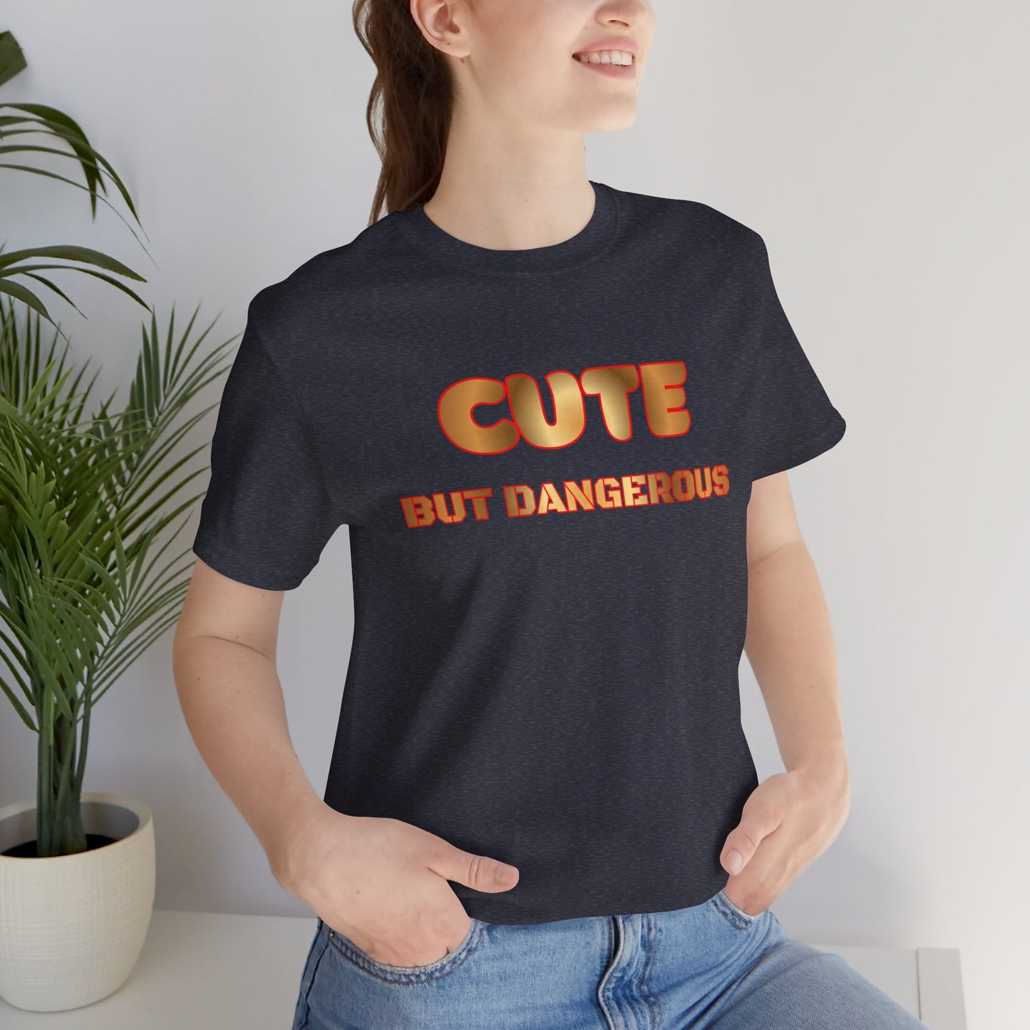Cute But Dangerous T‑Shirt — Bold Retro Text Graphic Tee