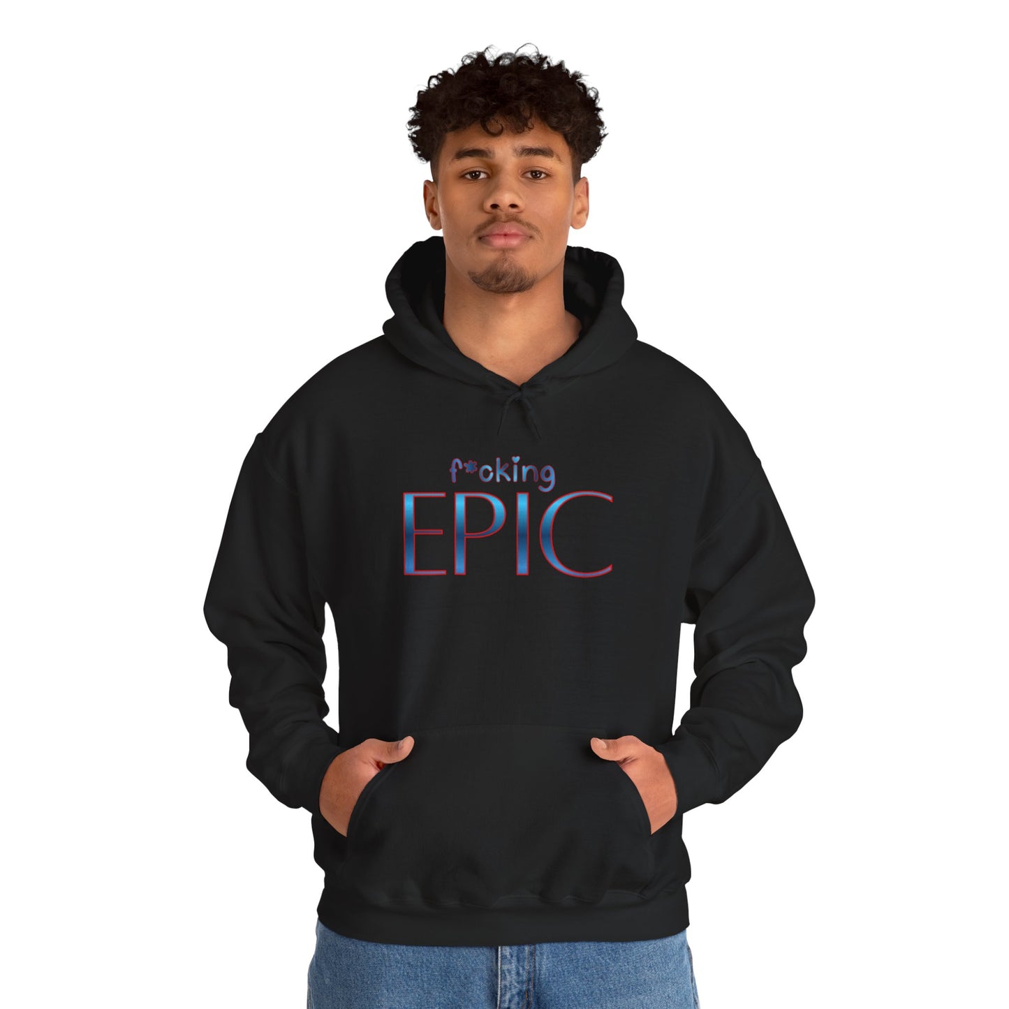 F*cking Epic Hoodie